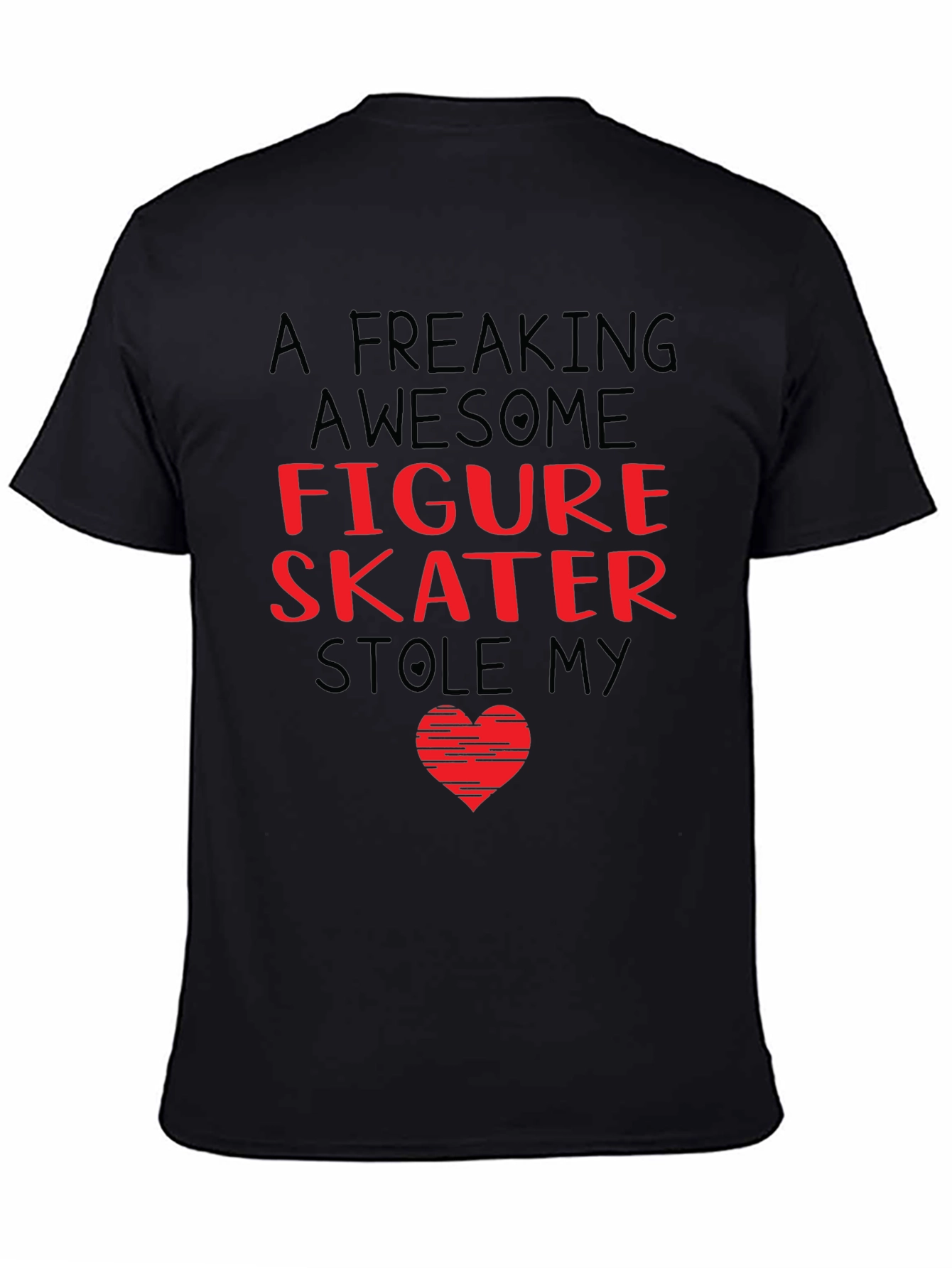 Figure Skater Stole My Heart T-Shirt