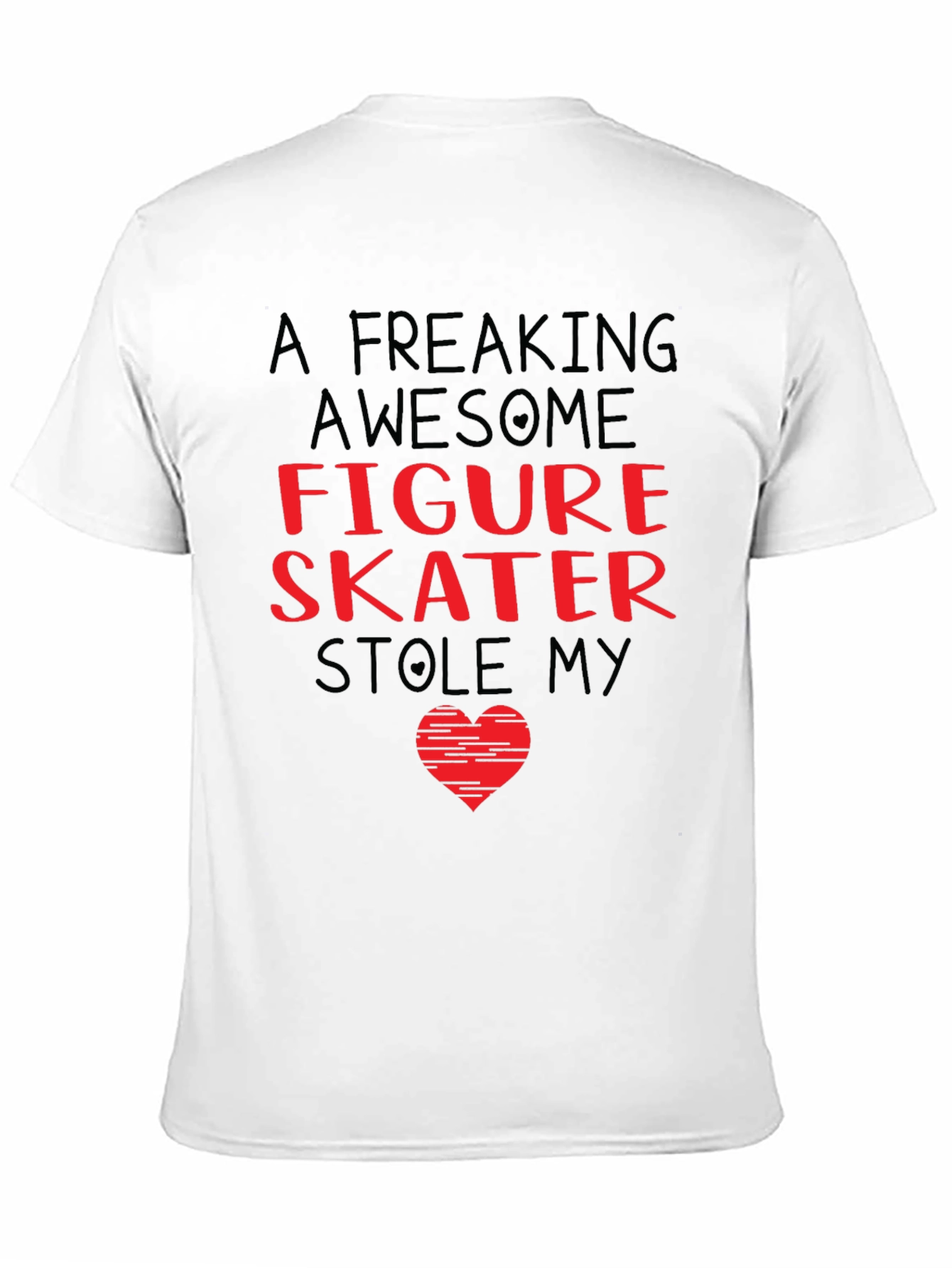Figure Skater Stole My Heart T-Shirt