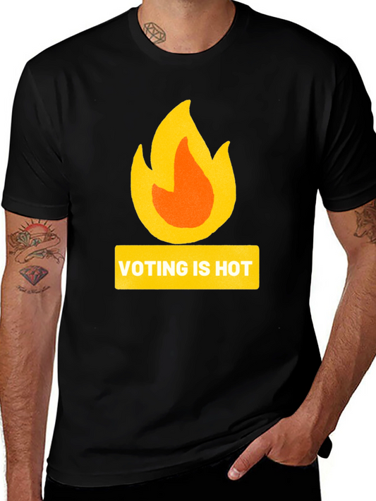 Voting is Hot T-Shirt: Black Graphic Tee