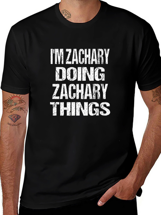 Im Zachary Doing Zachary Things Black T-Shirt