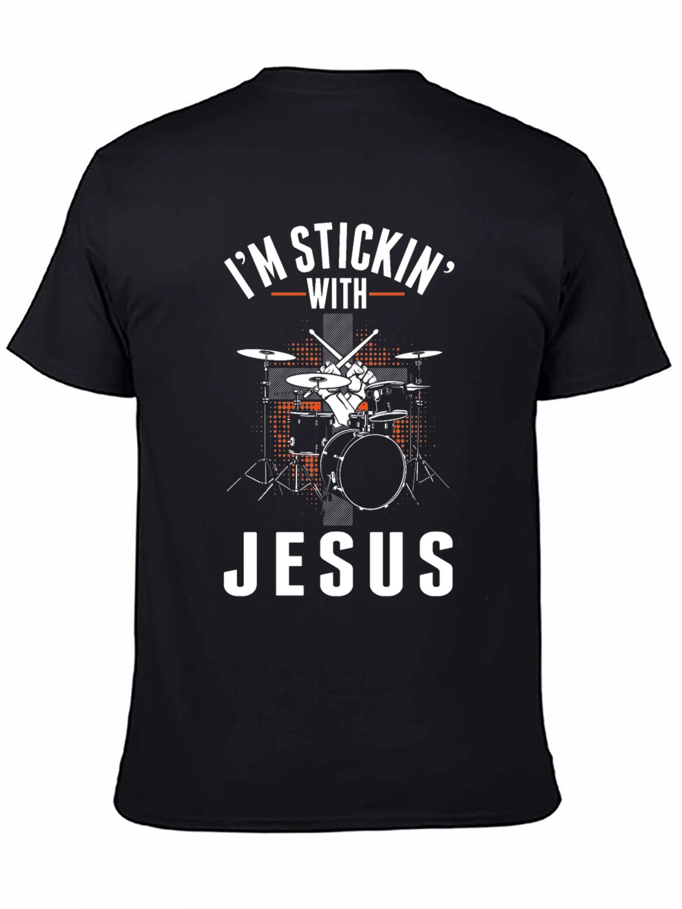 Im Stickin With Jesus Drummer T-Shirt
