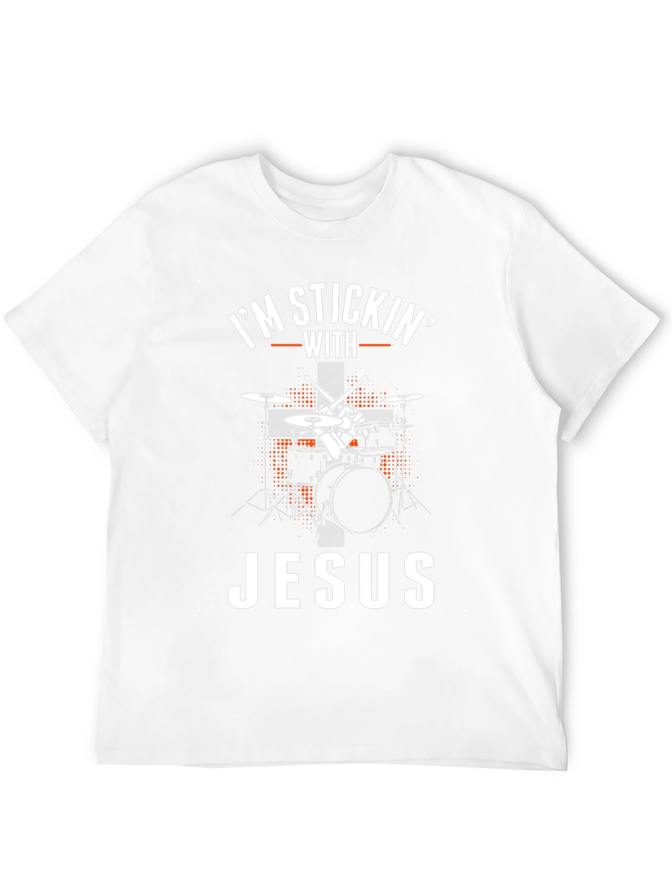 Im Stickin With Jesus Drummer T-Shirt