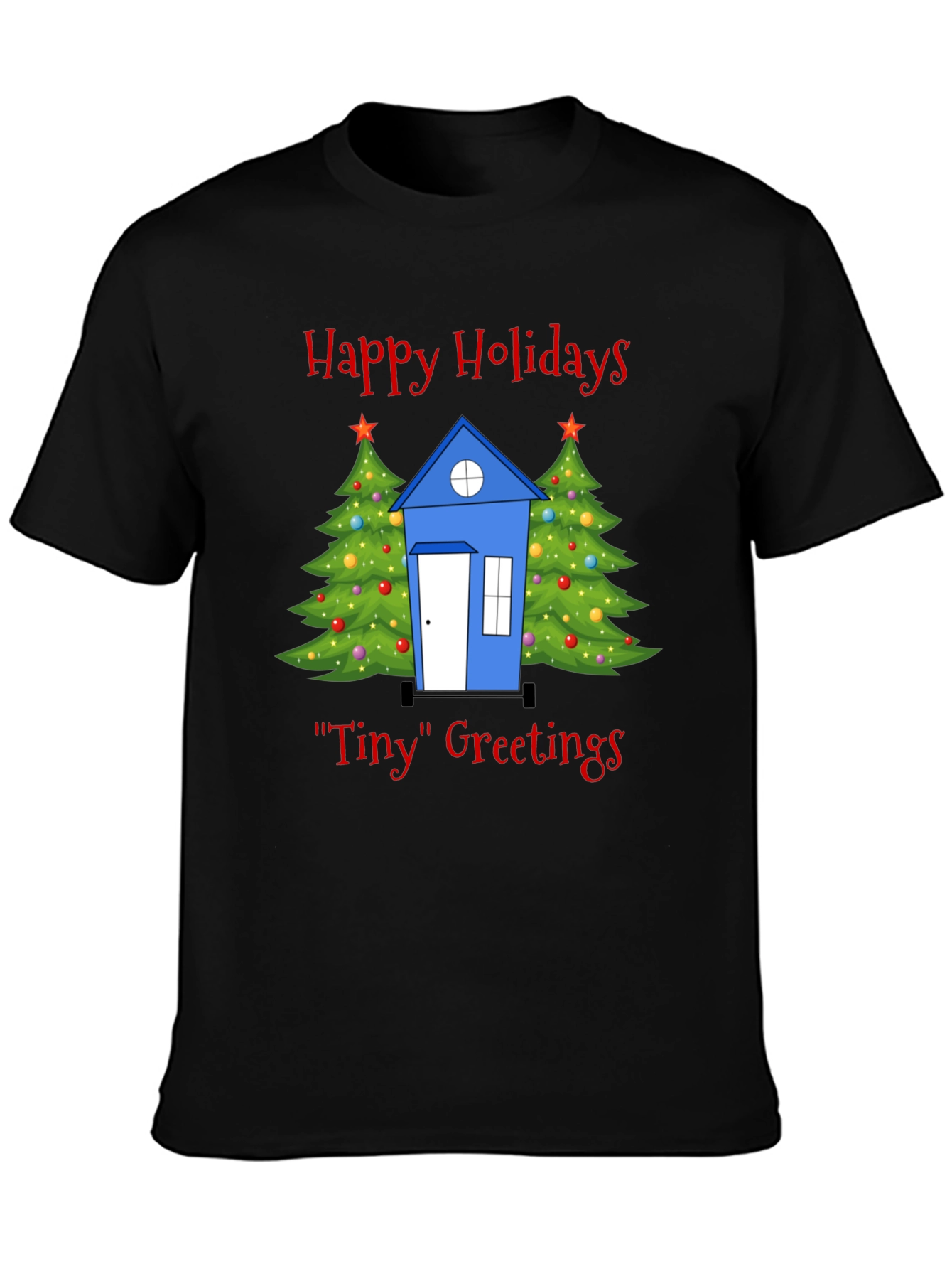 Happy Holidays Tiny House T-Shirt