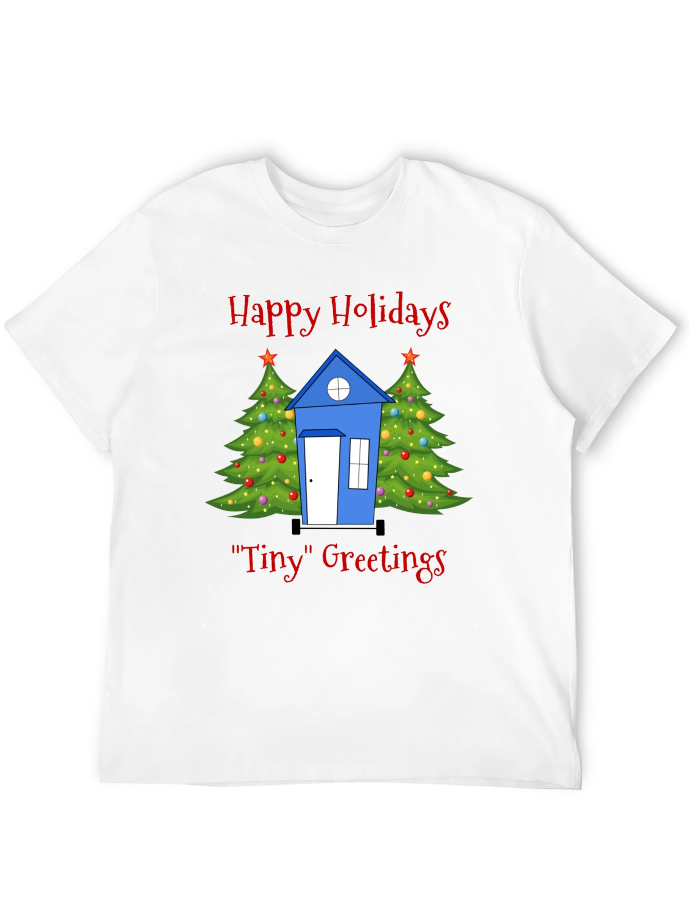 Happy Holidays Tiny House T-Shirt