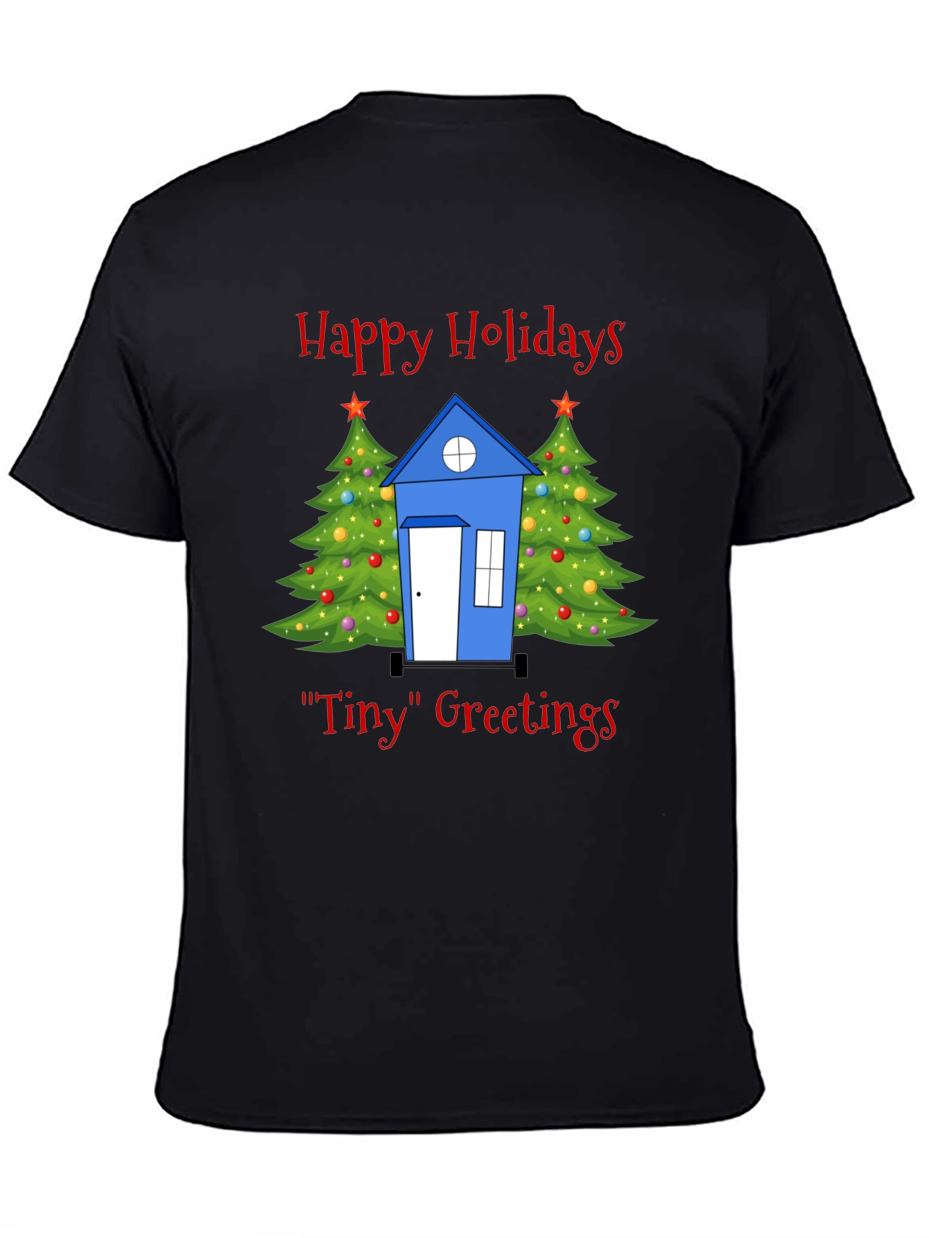 Happy Holidays Tiny House T-Shirt