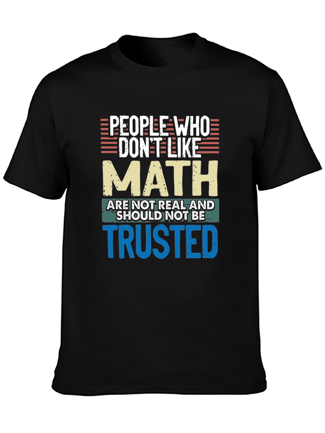 Math Lovers T-Shirt: People Who Dont Like Math