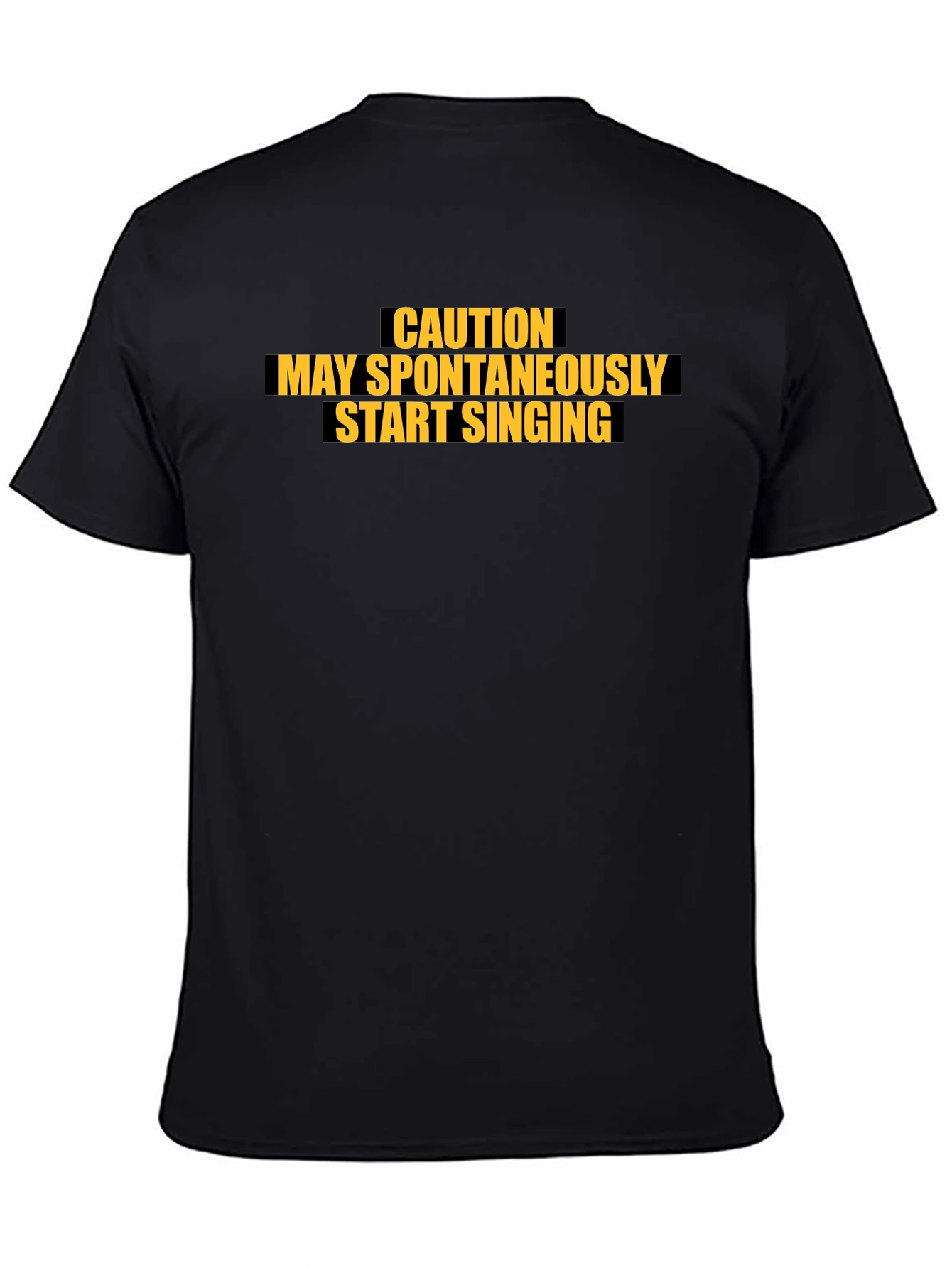 Caution May Spontaneously Start Singing Black T-Shirt