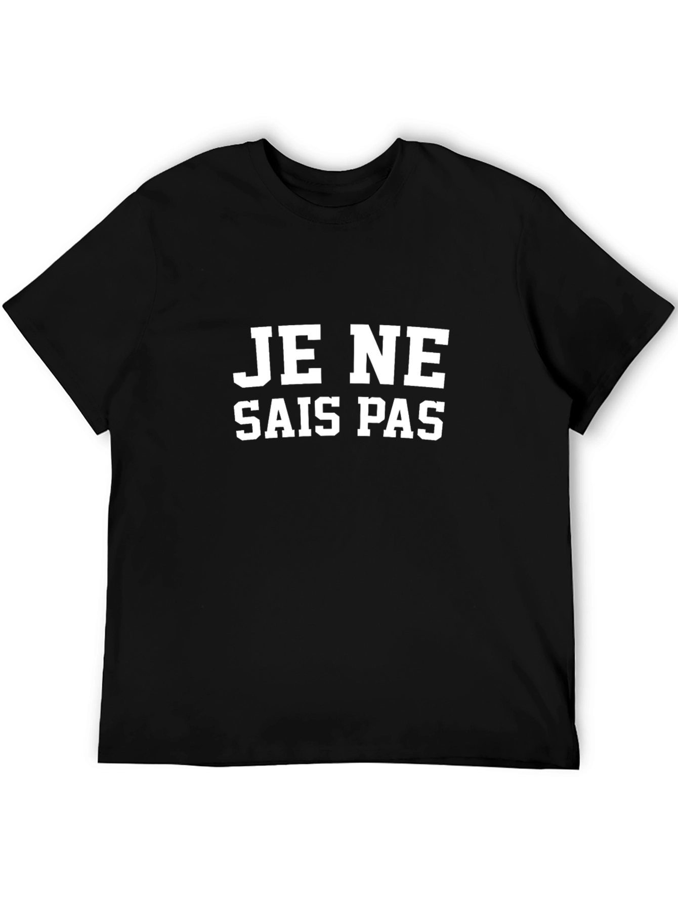 Je Ne Sais Pas T-Shirt - French Phrase Tee