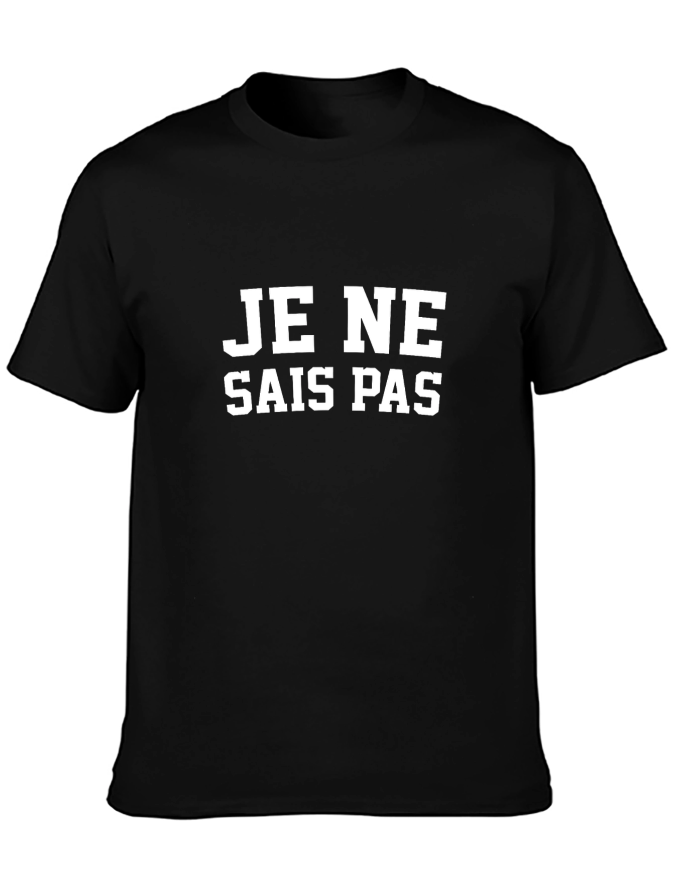 Je Ne Sais Pas T-Shirt - French Phrase Tee