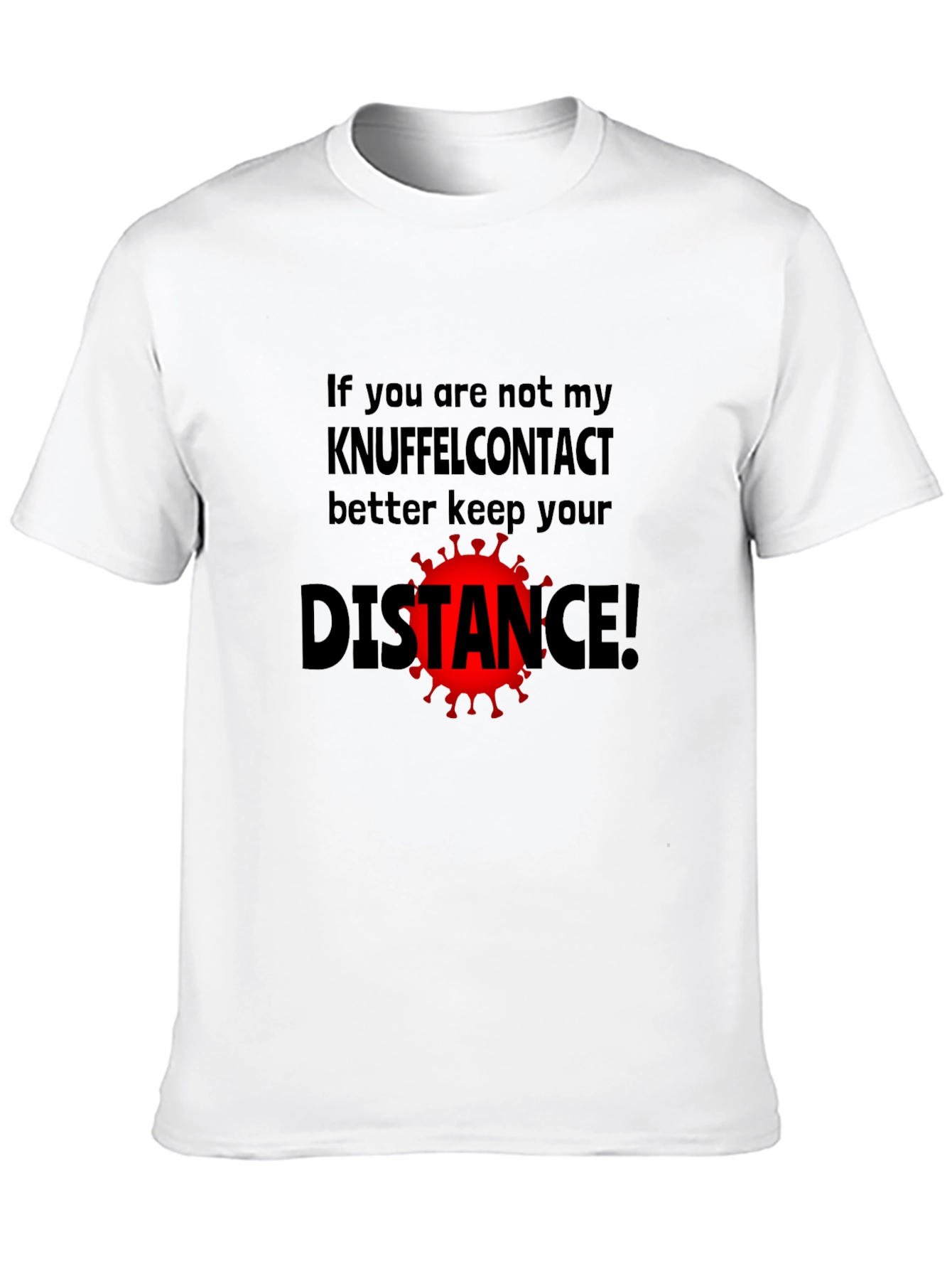Keep Your Distance T-Shirt - Novelty Graphic Tee
