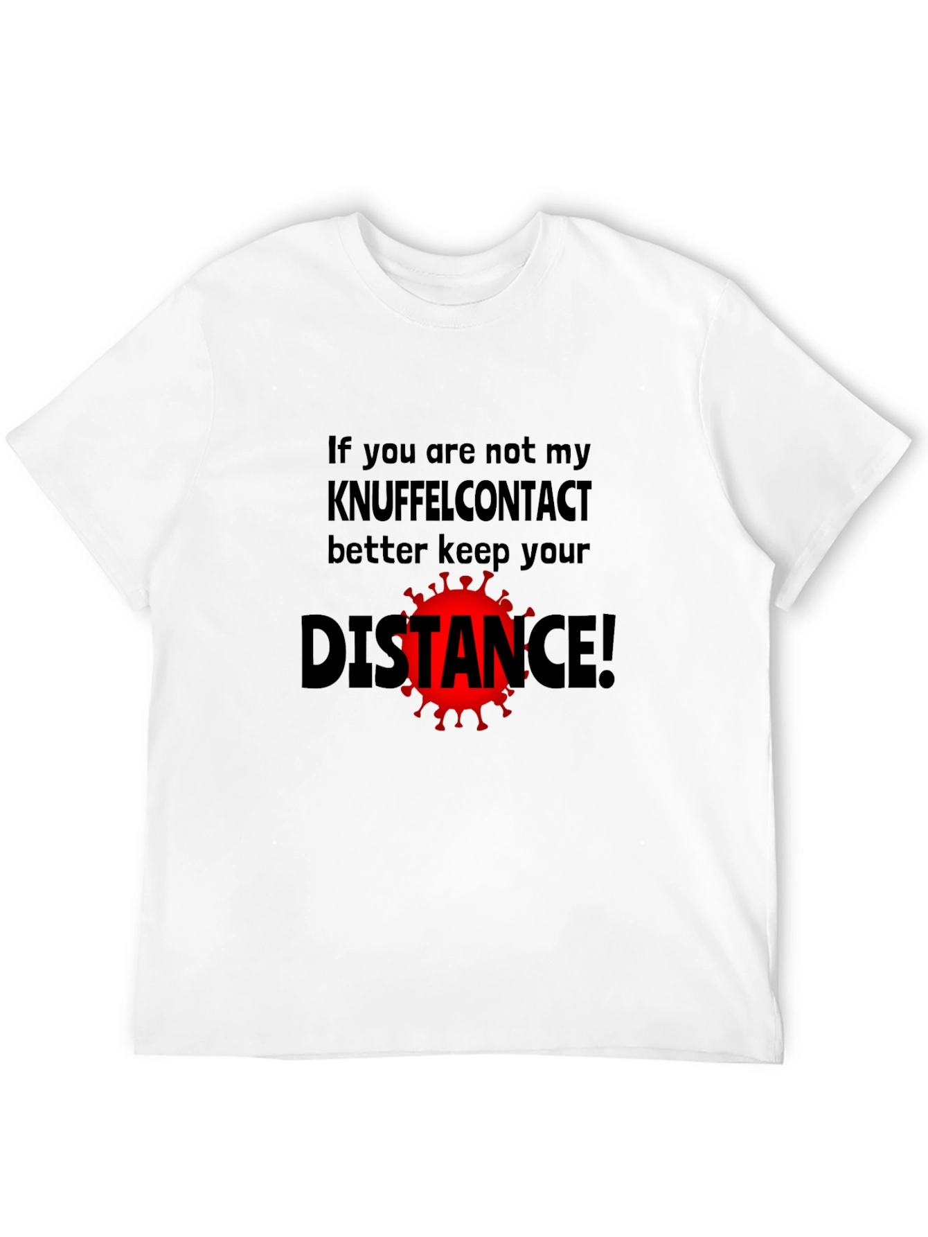 Keep Your Distance T-Shirt - Novelty Graphic Tee