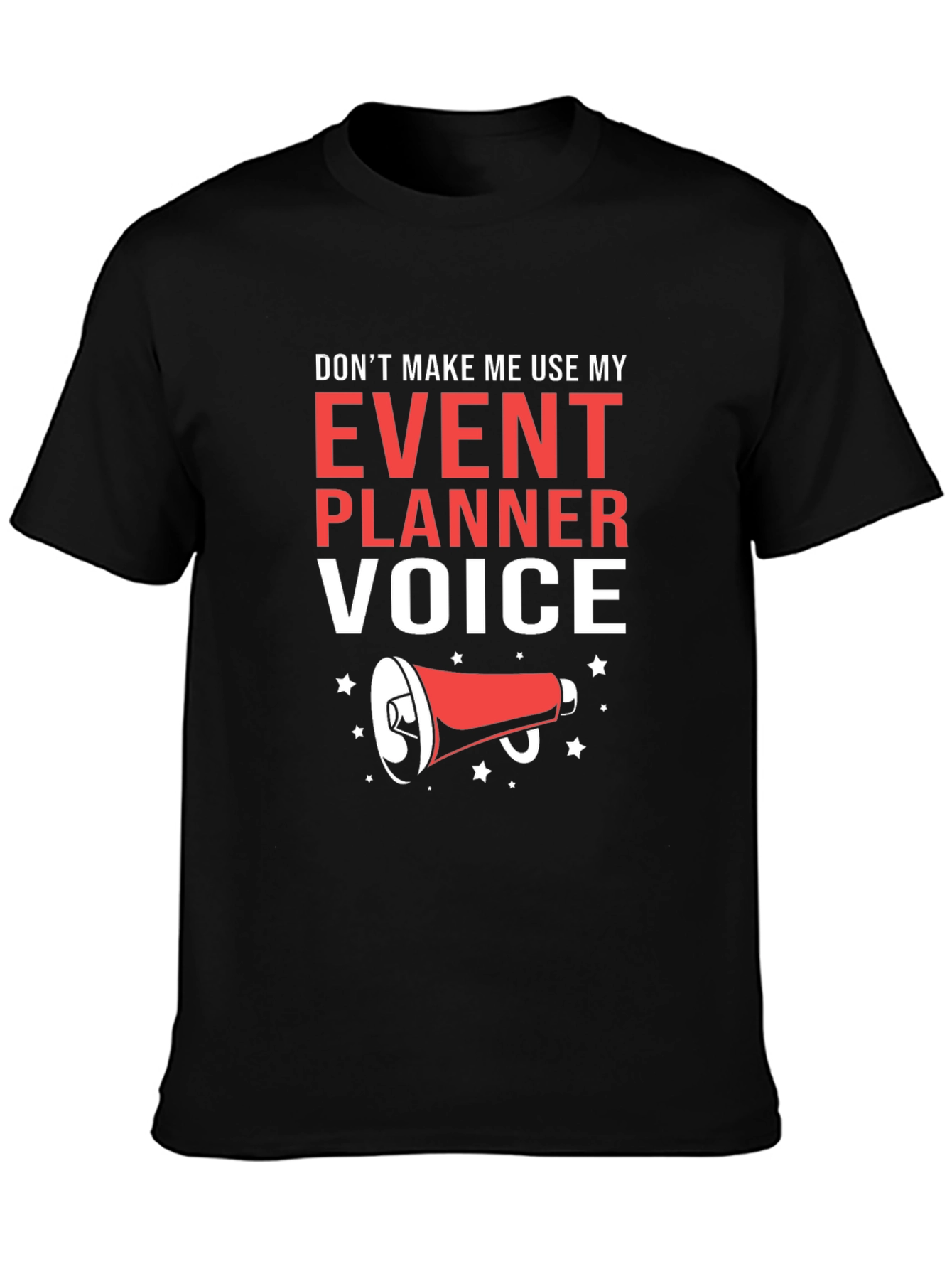 Event Planner Voice Graphic T-Shirt