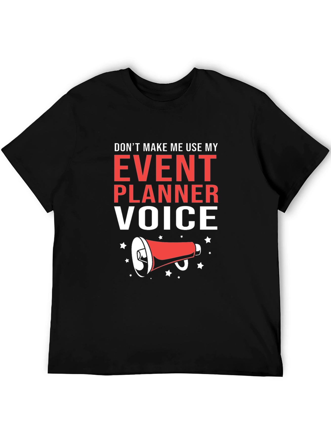 Event Planner Voice Graphic T-Shirt