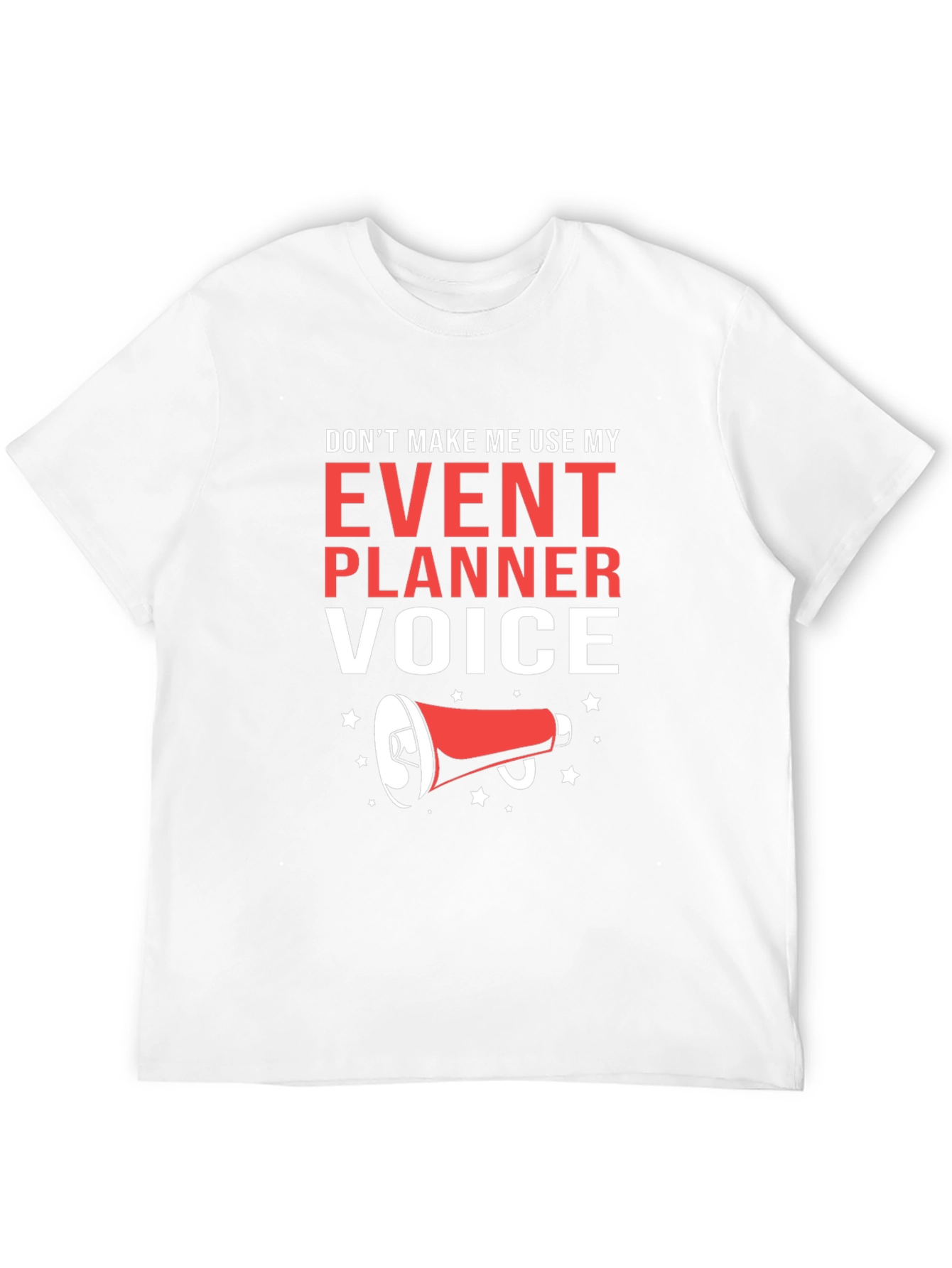 Event Planner Voice Graphic T-Shirt