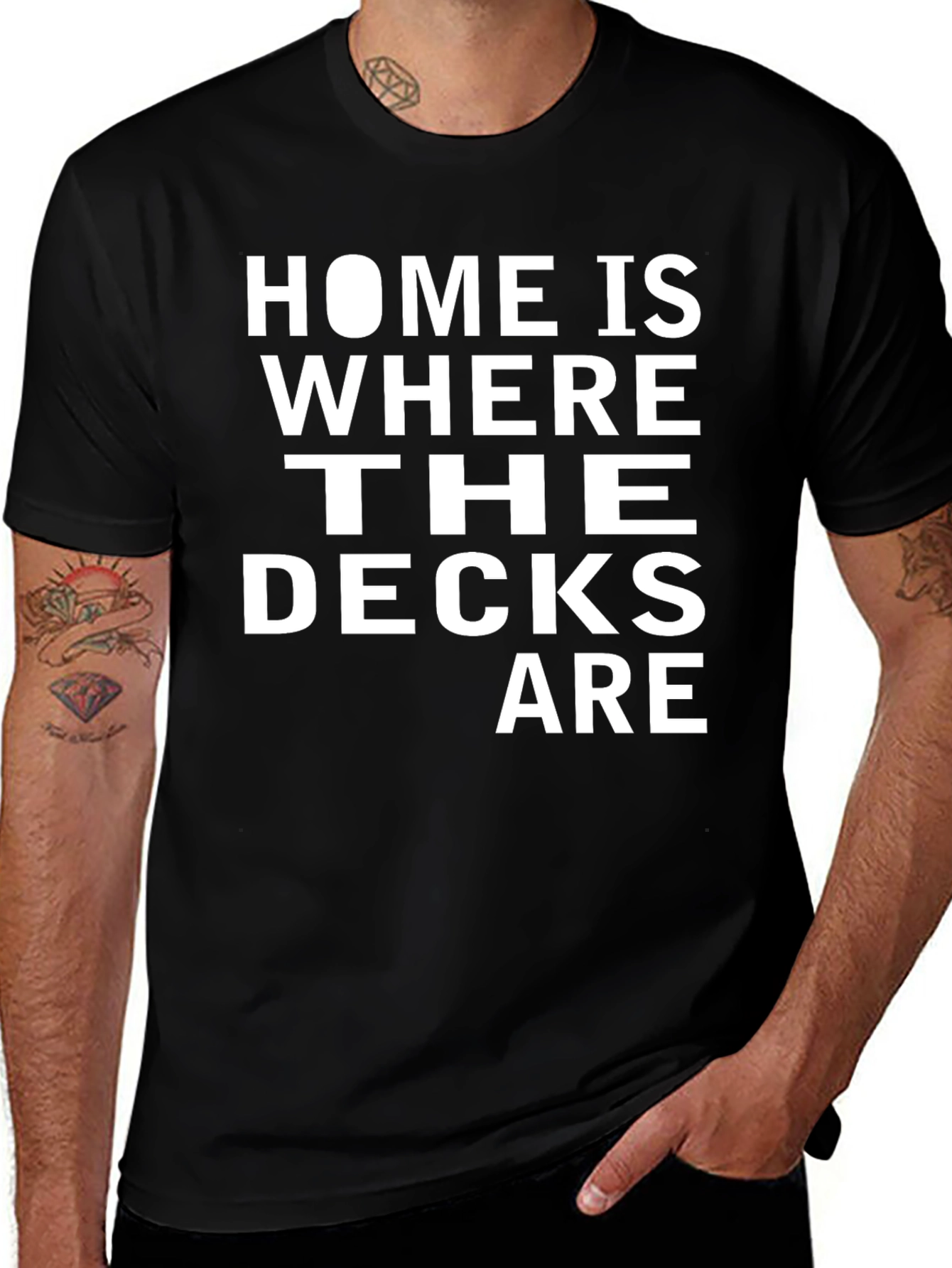 Home is Where The Decks Are T-Shirt