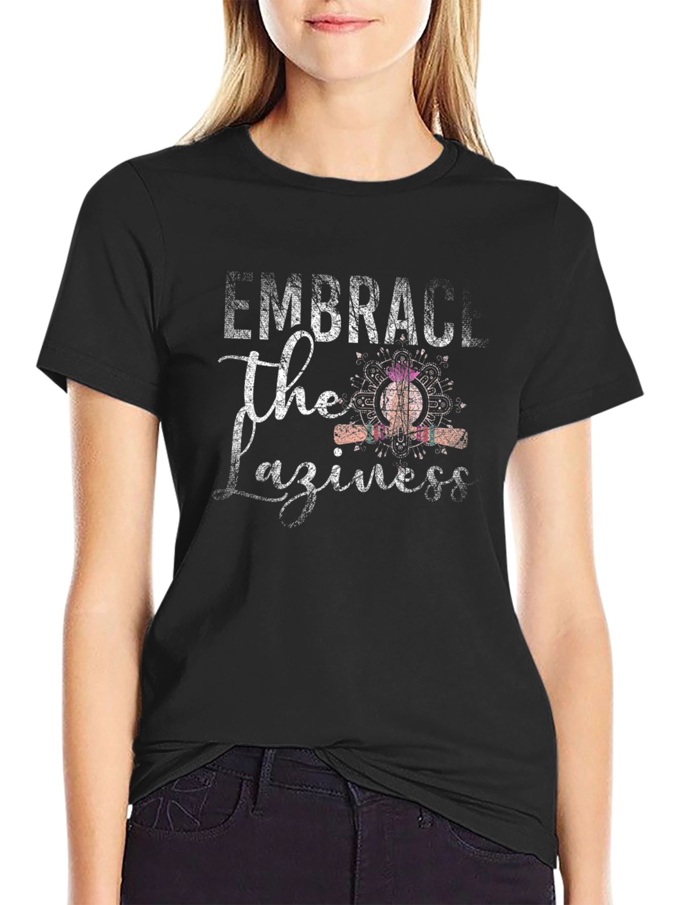 Embrace The Laziness T-Shirt
