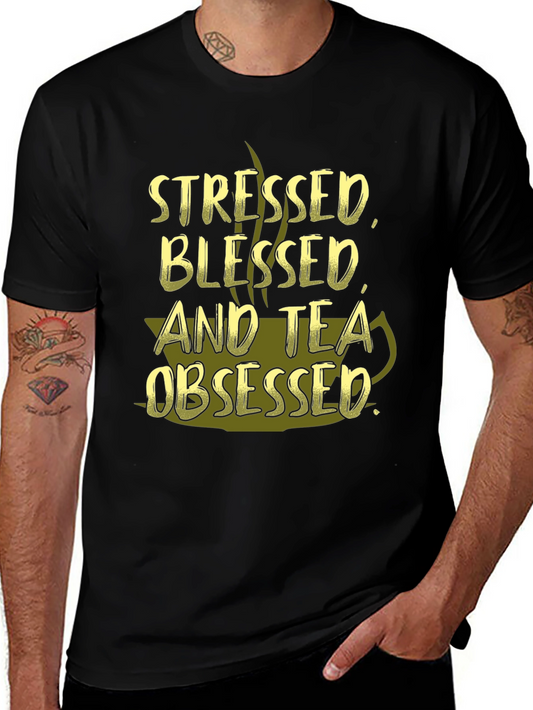 Stressed Blessed and Tea Obsessed Black T-Shirt