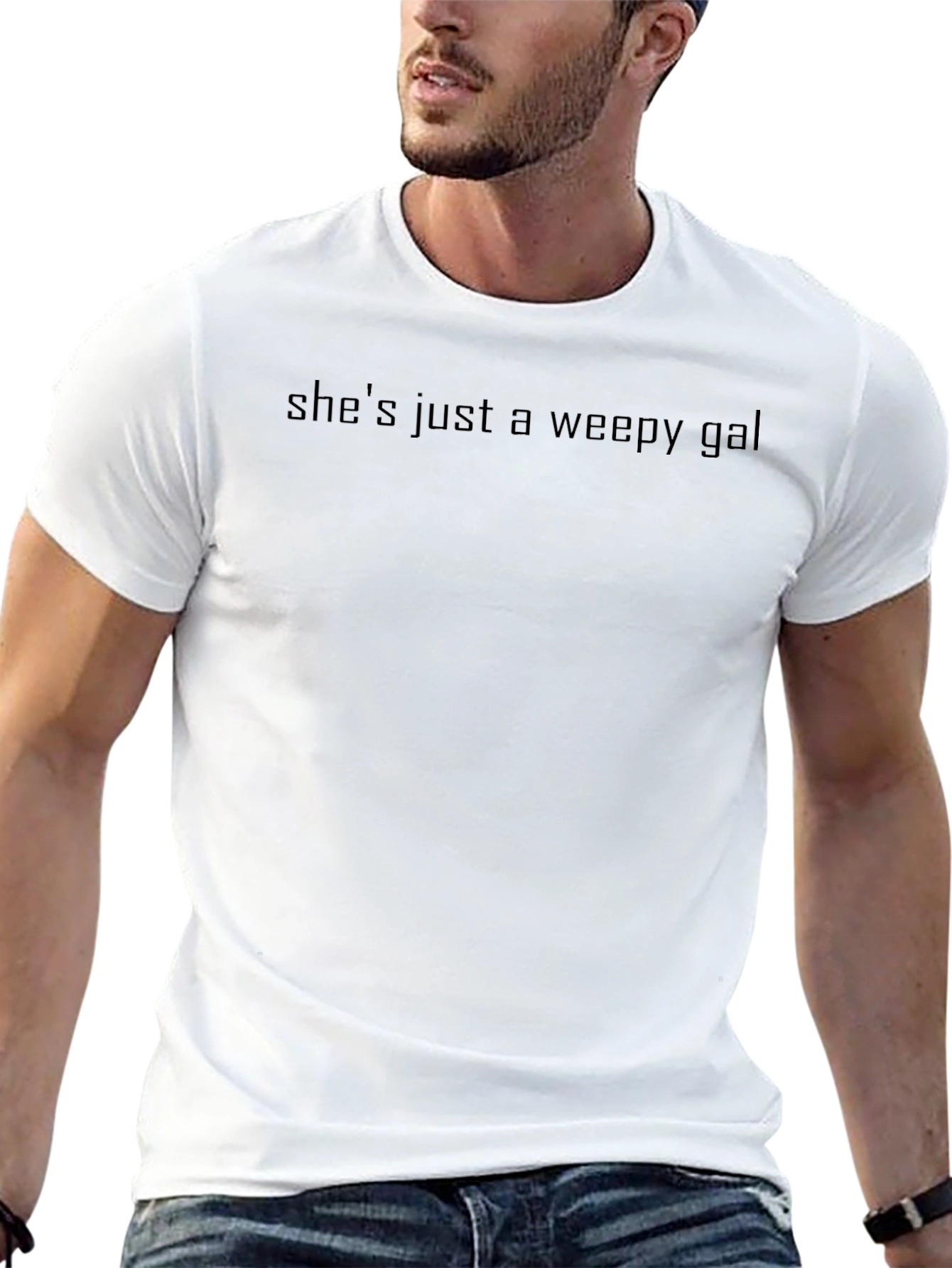 Shes Just a Weepy Gal - Black T-Shirt