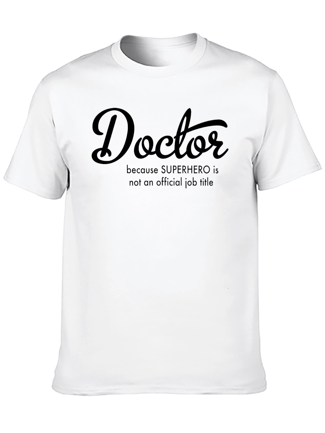 Doctor Superhero Job Title T-Shirt