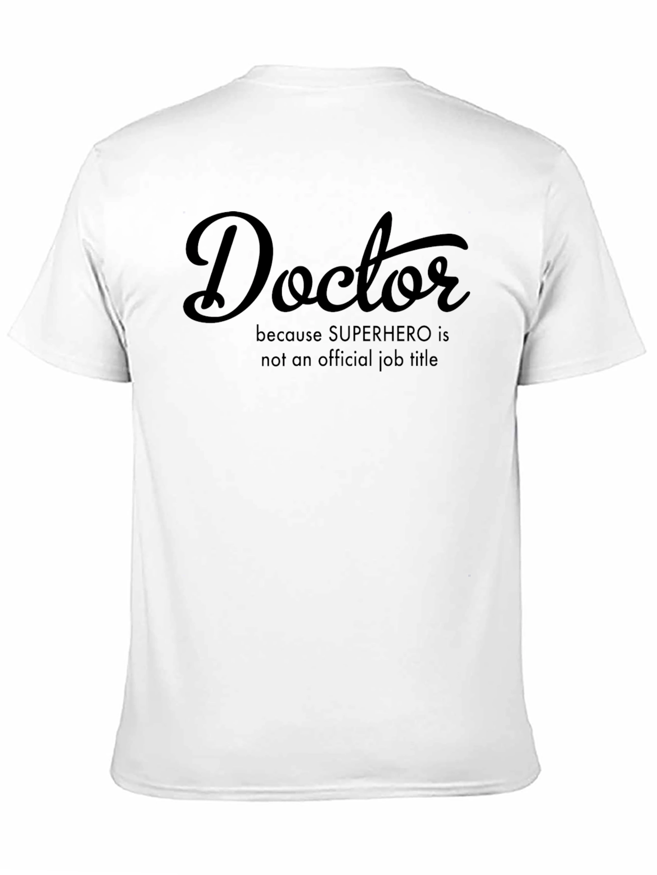 Doctor Superhero Job Title T-Shirt