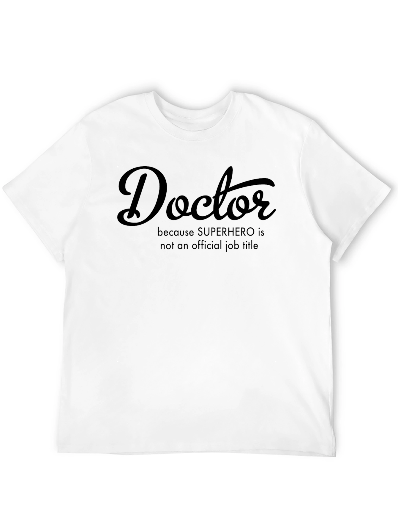 Doctor Superhero Job Title T-Shirt