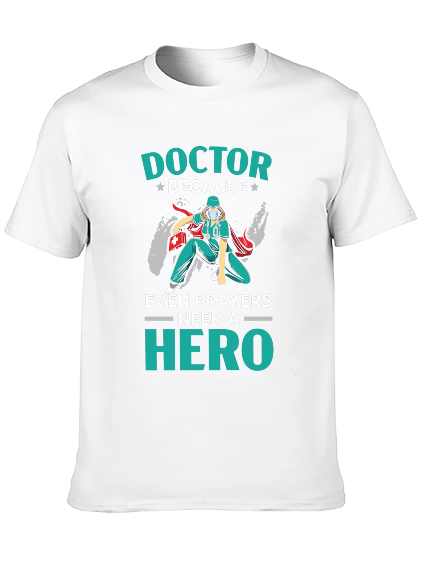 Doctor Hero T-Shirt - Healthcare Apparel