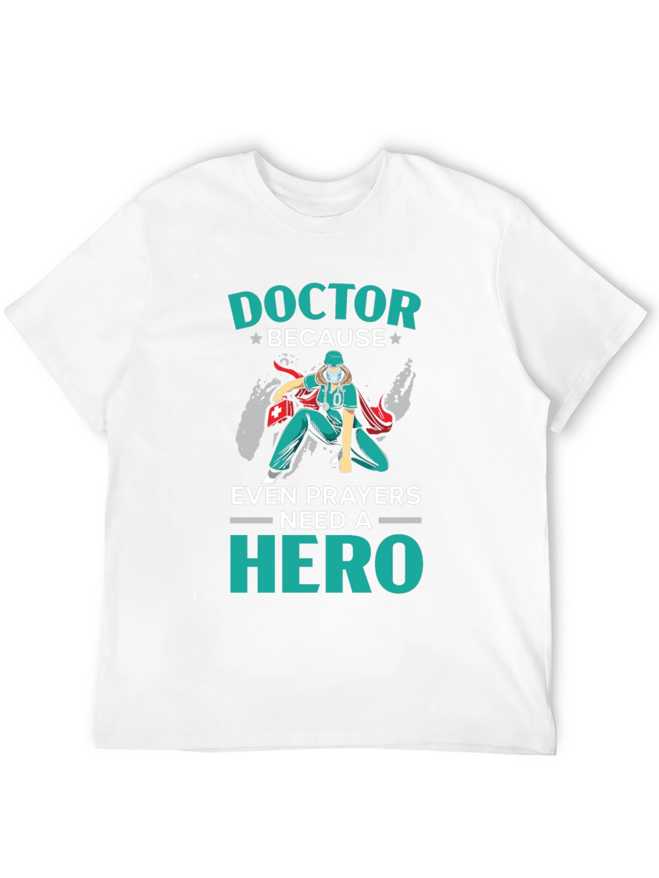 Doctor Hero T-Shirt - Healthcare Apparel