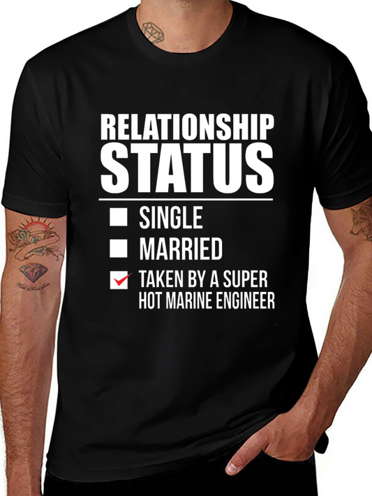 Relationship Status: Taken by Marine Engineer T-Shirt