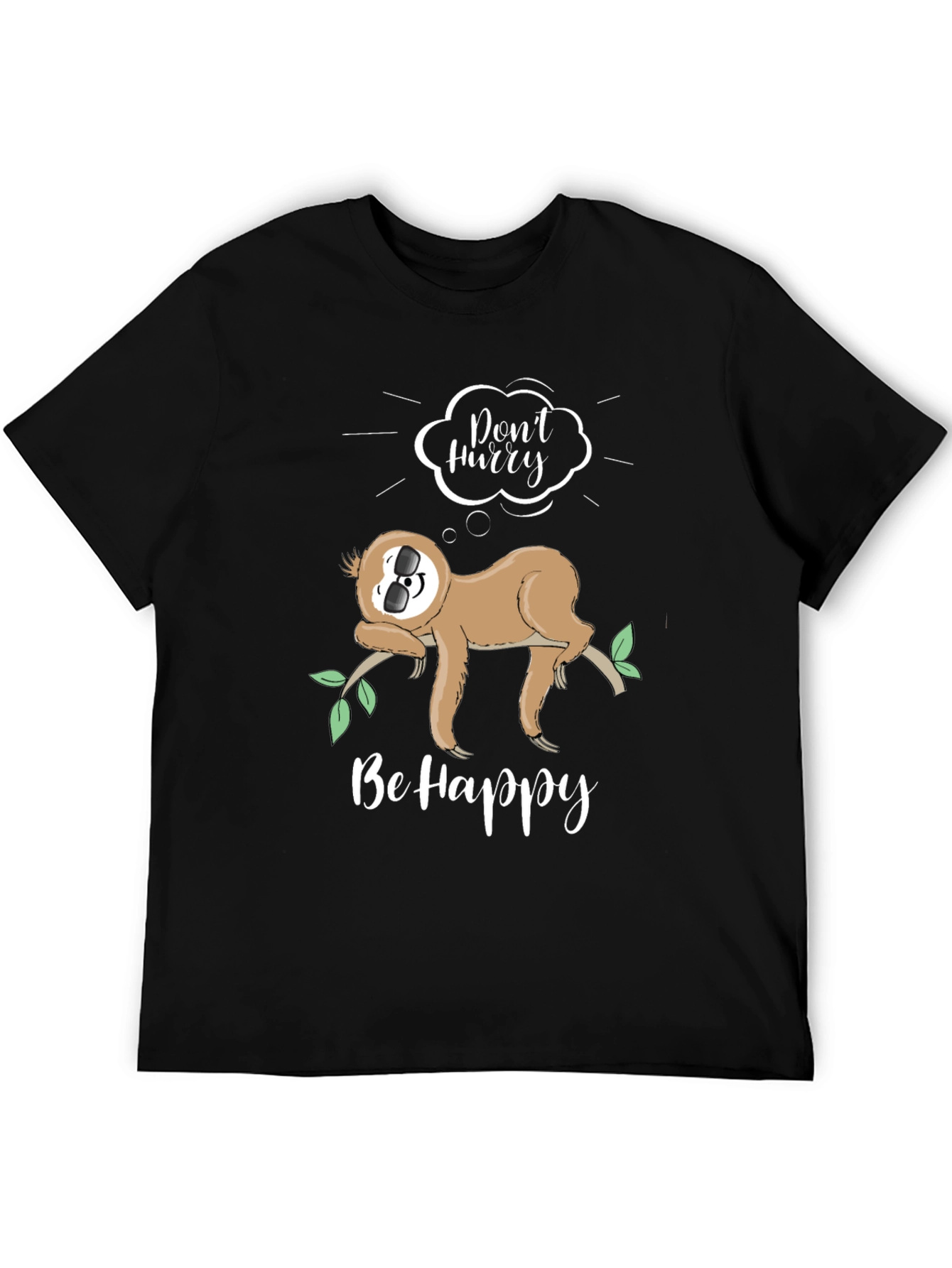 Sloth Graphic T-Shirt - Dont Hurry Be Happy!