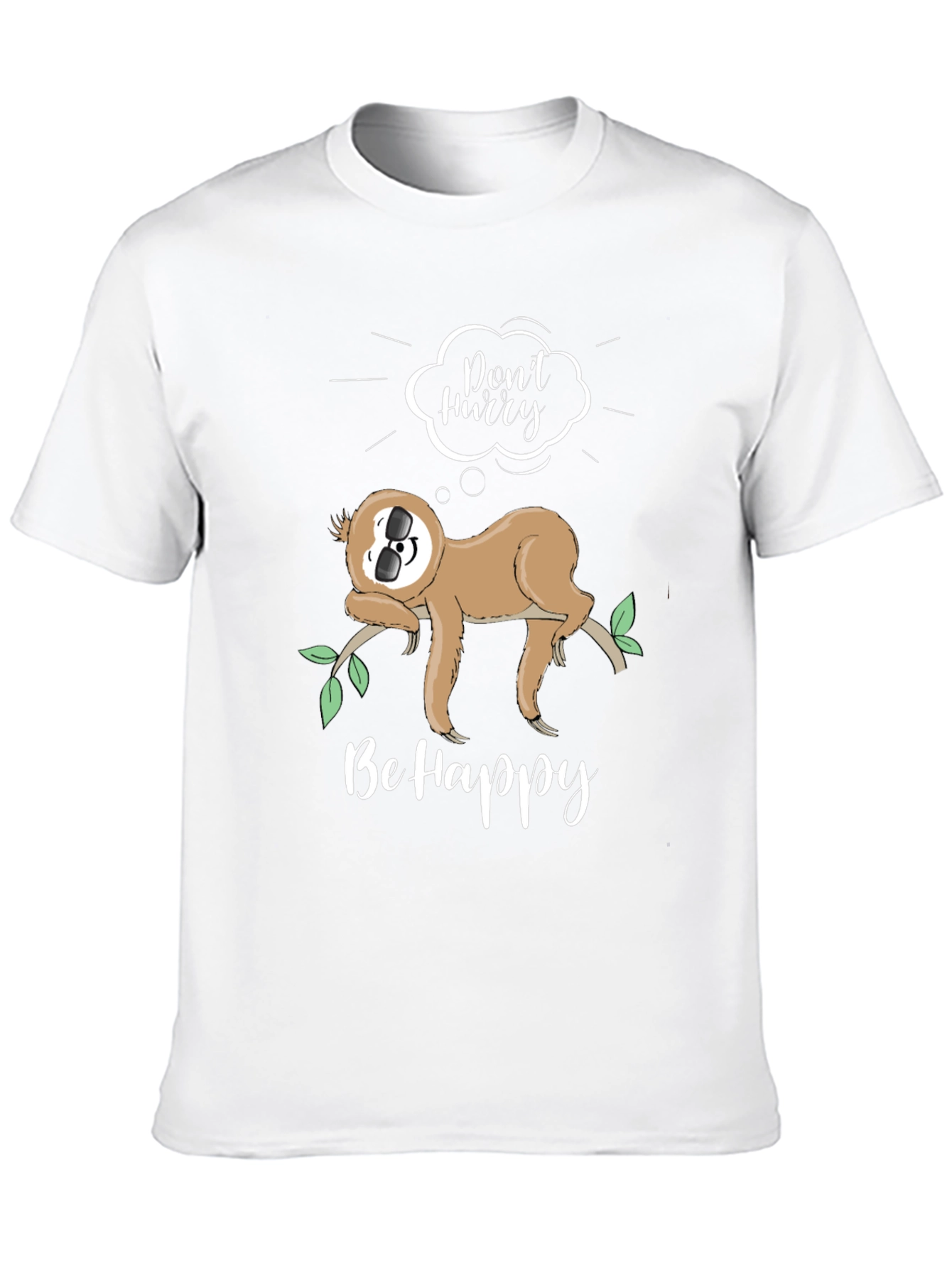 Sloth Graphic T-Shirt - Dont Hurry Be Happy!