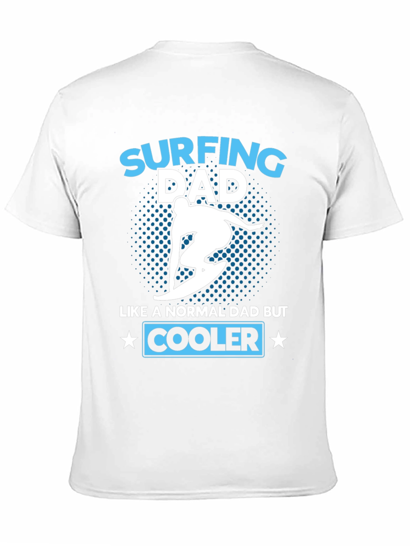 Surfing Dad T-Shirt - Cooler Than Average!