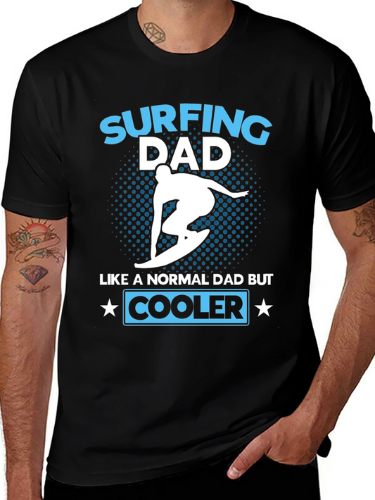 Surfing Dad T-Shirt - Cooler Than Average!