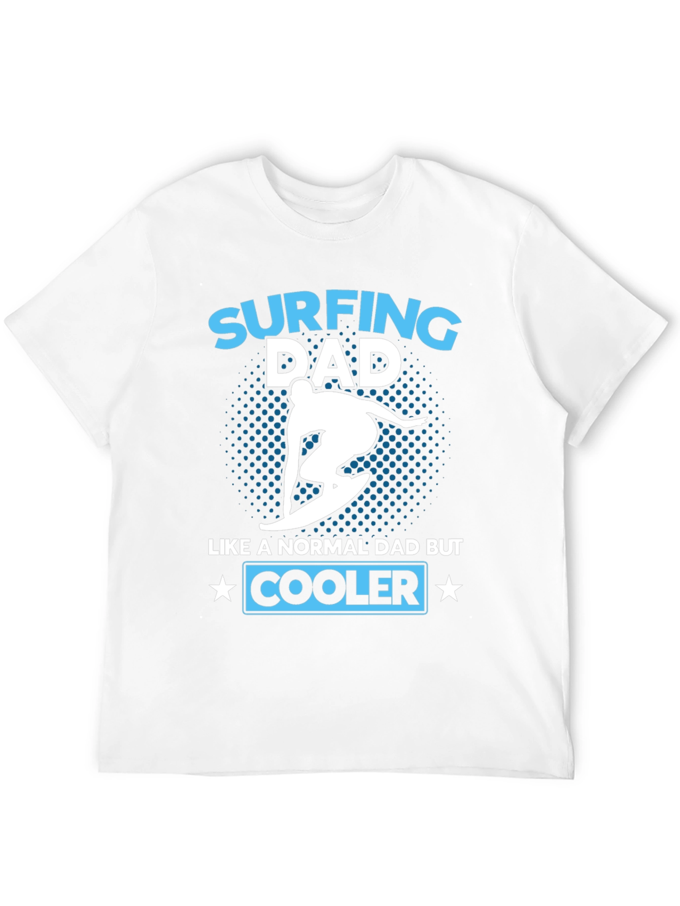 Surfing Dad T-Shirt - Cooler Than Average!