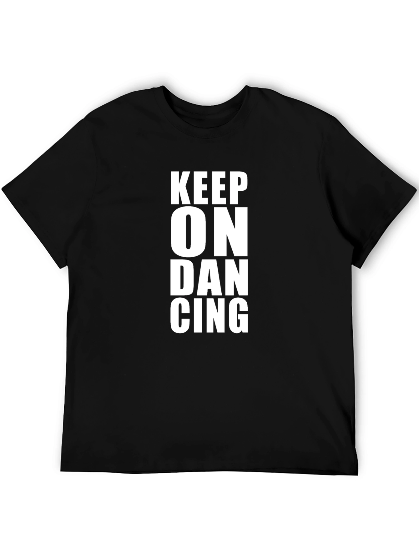 Keep On Dancing Black T-Shirt