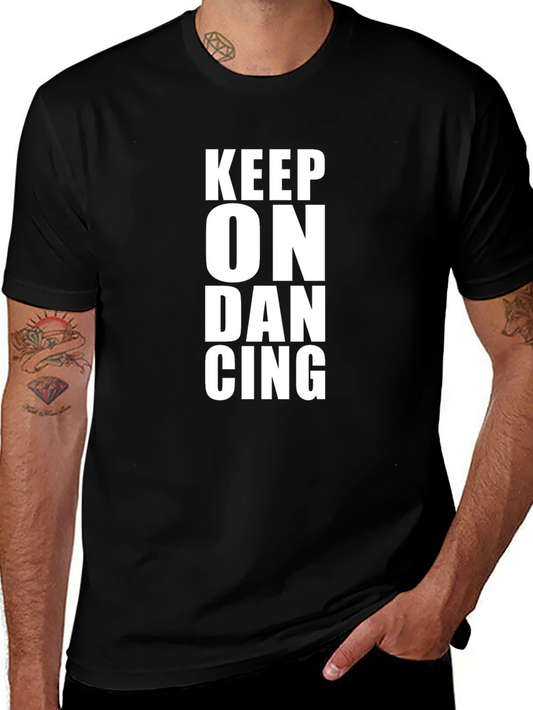 Keep On Dancing Black T-Shirt