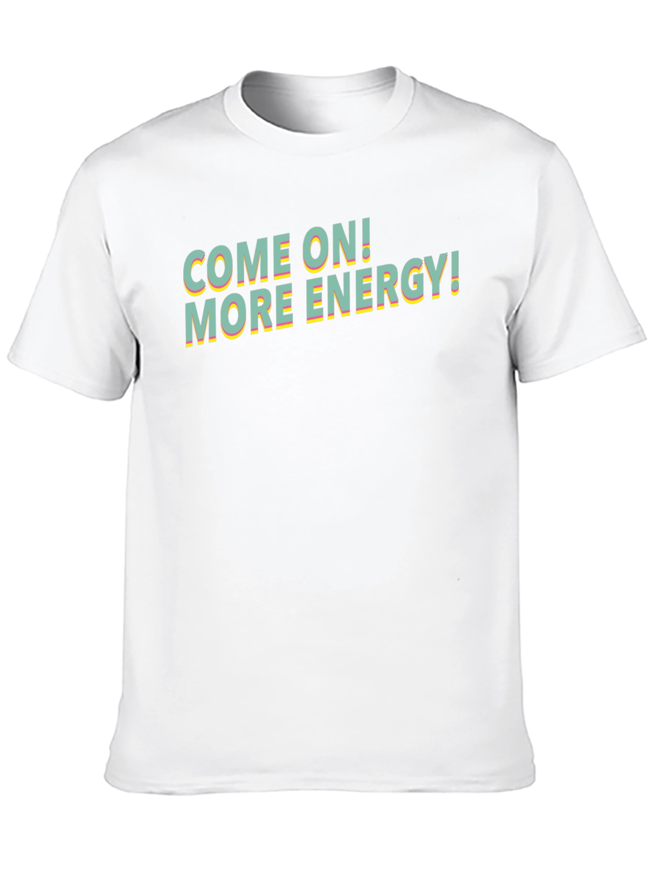 Come On! More Energy! Graphic Tee