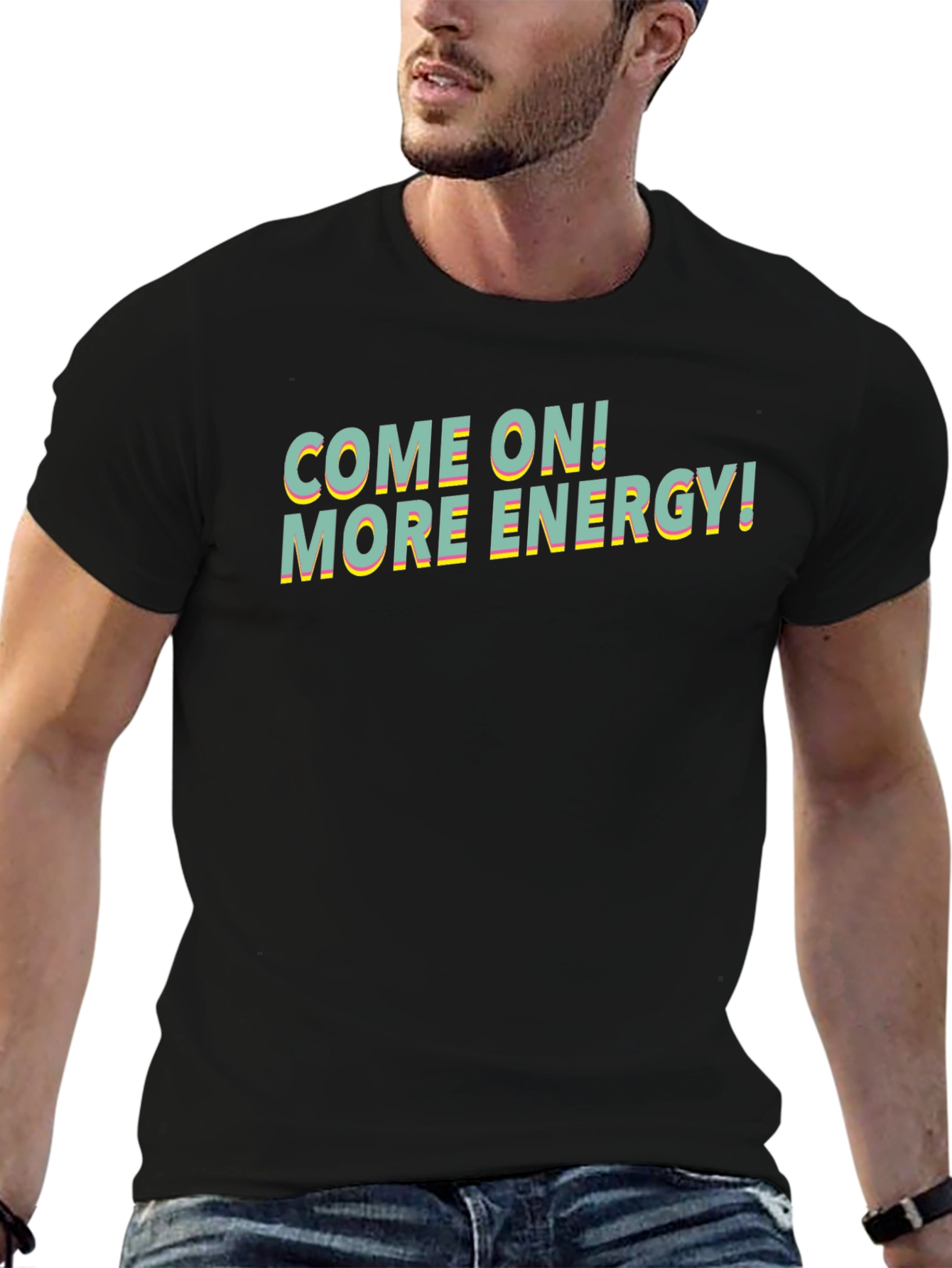 Come On! More Energy! Graphic Tee