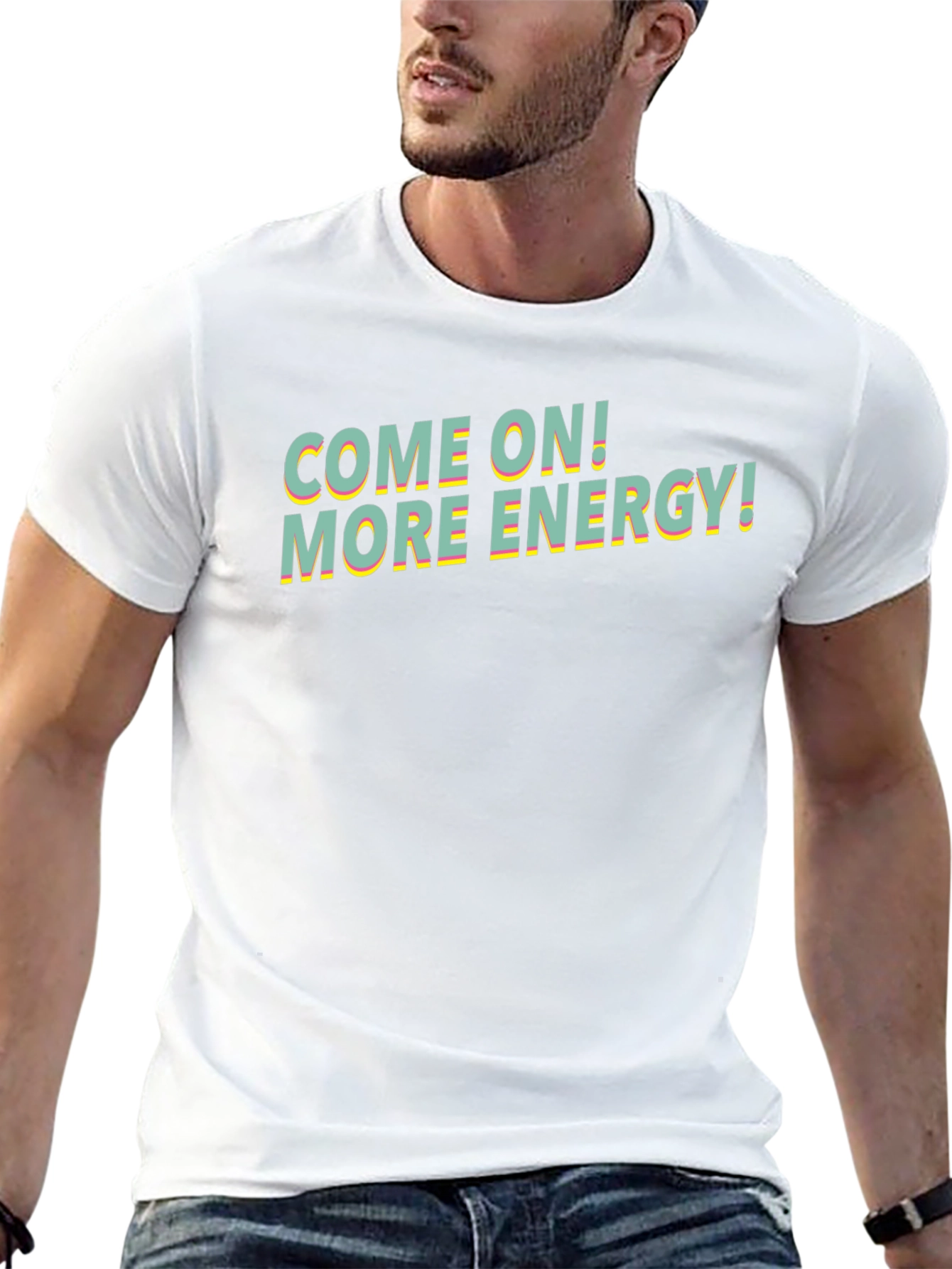 Come On! More Energy! Graphic Tee