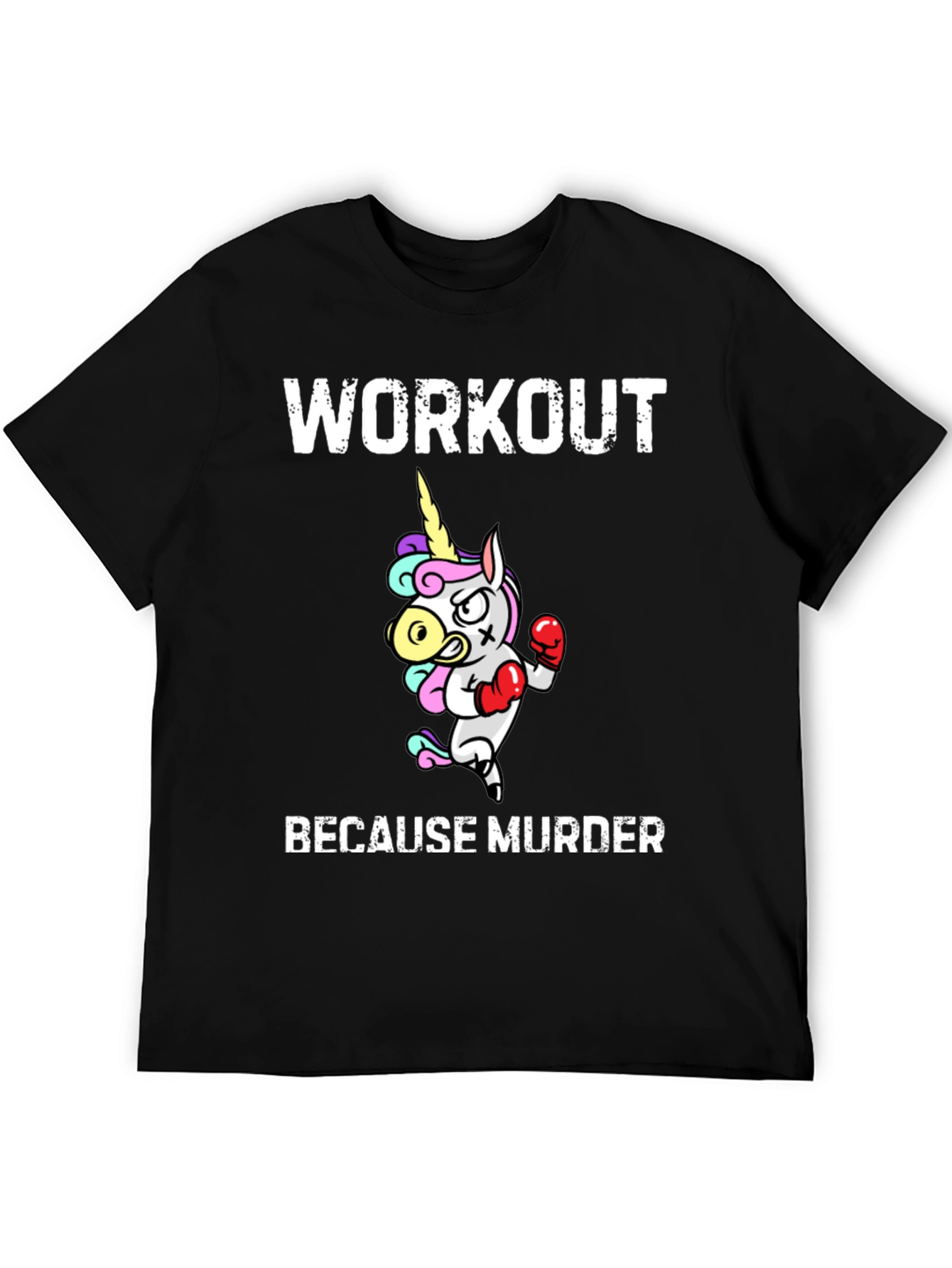 Workout Because Murder T-Shirt