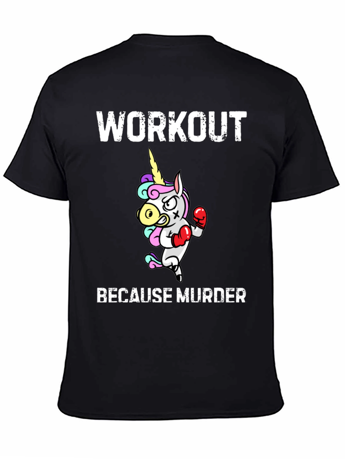 Workout Because Murder T-Shirt