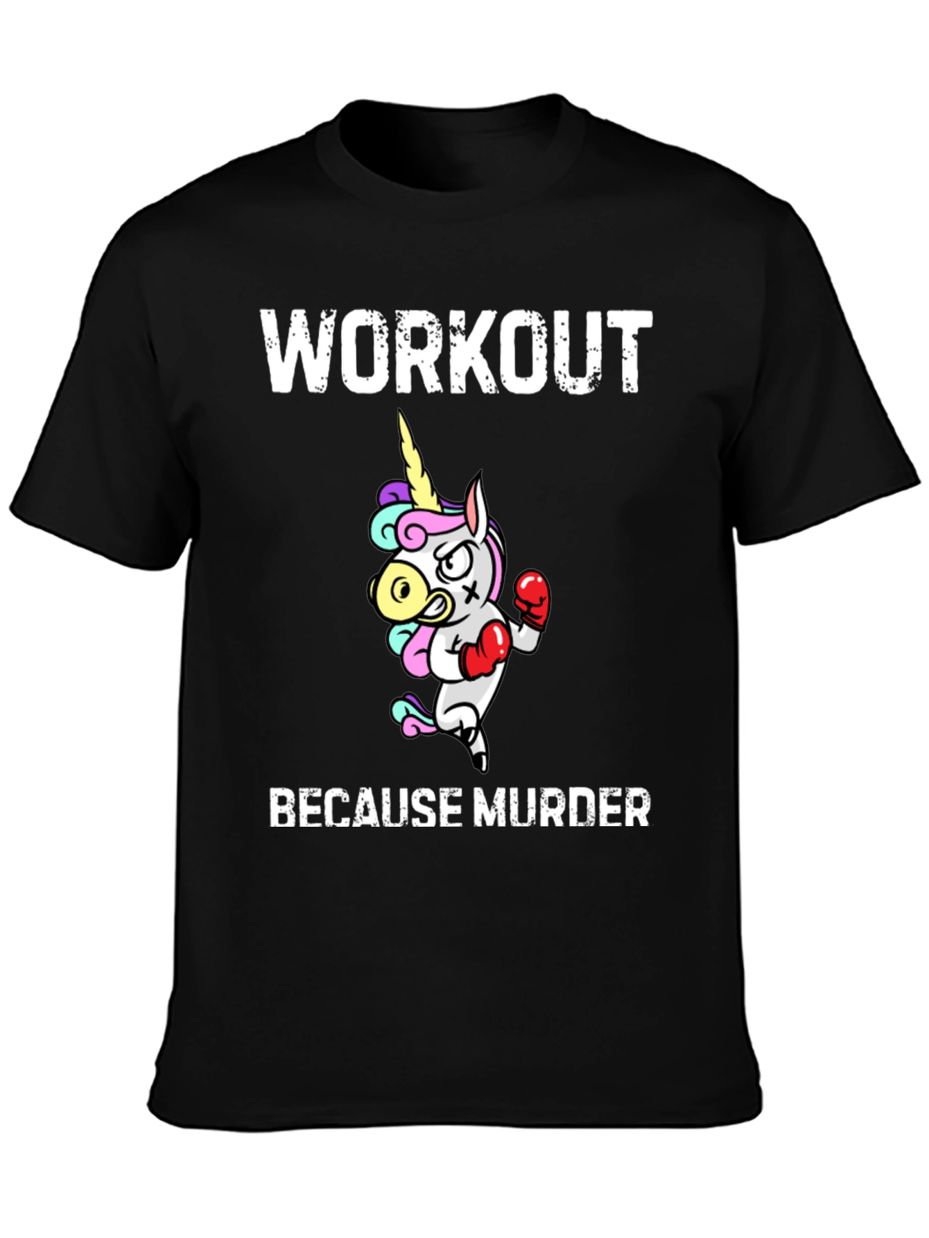 Workout Because Murder T-Shirt