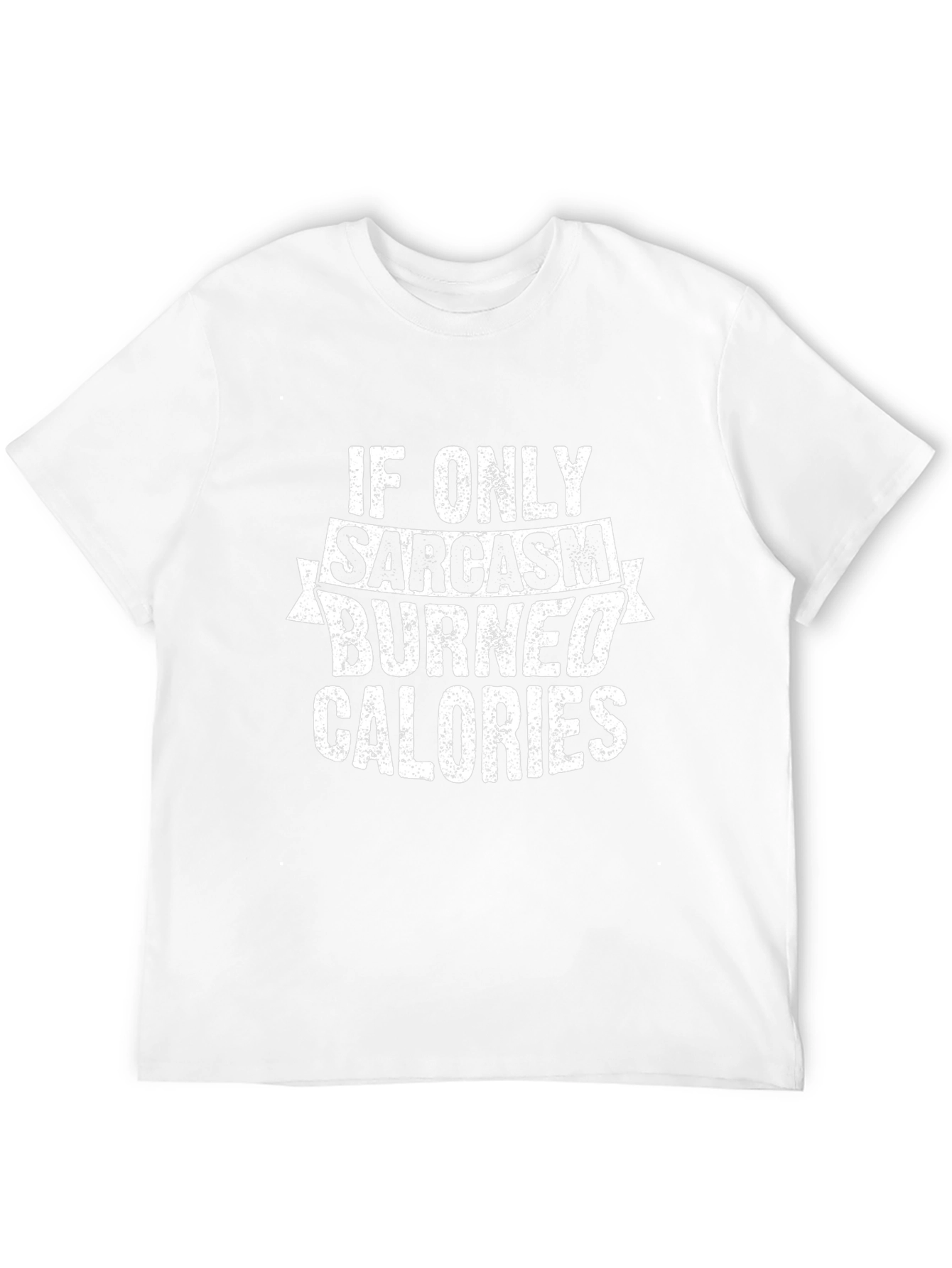 Sarcasm Burns Calories Graphic Tee