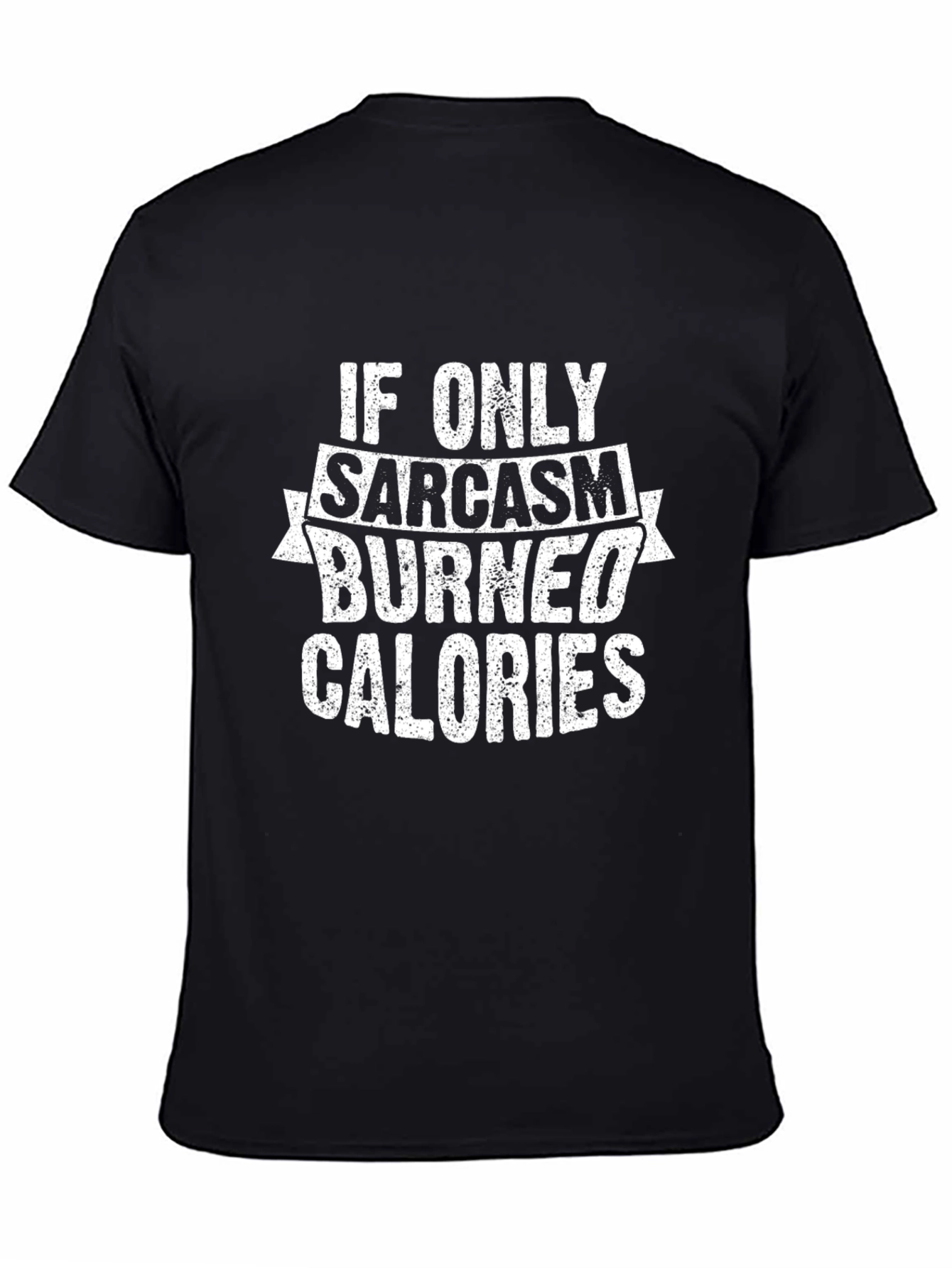 Sarcasm Burns Calories Graphic Tee
