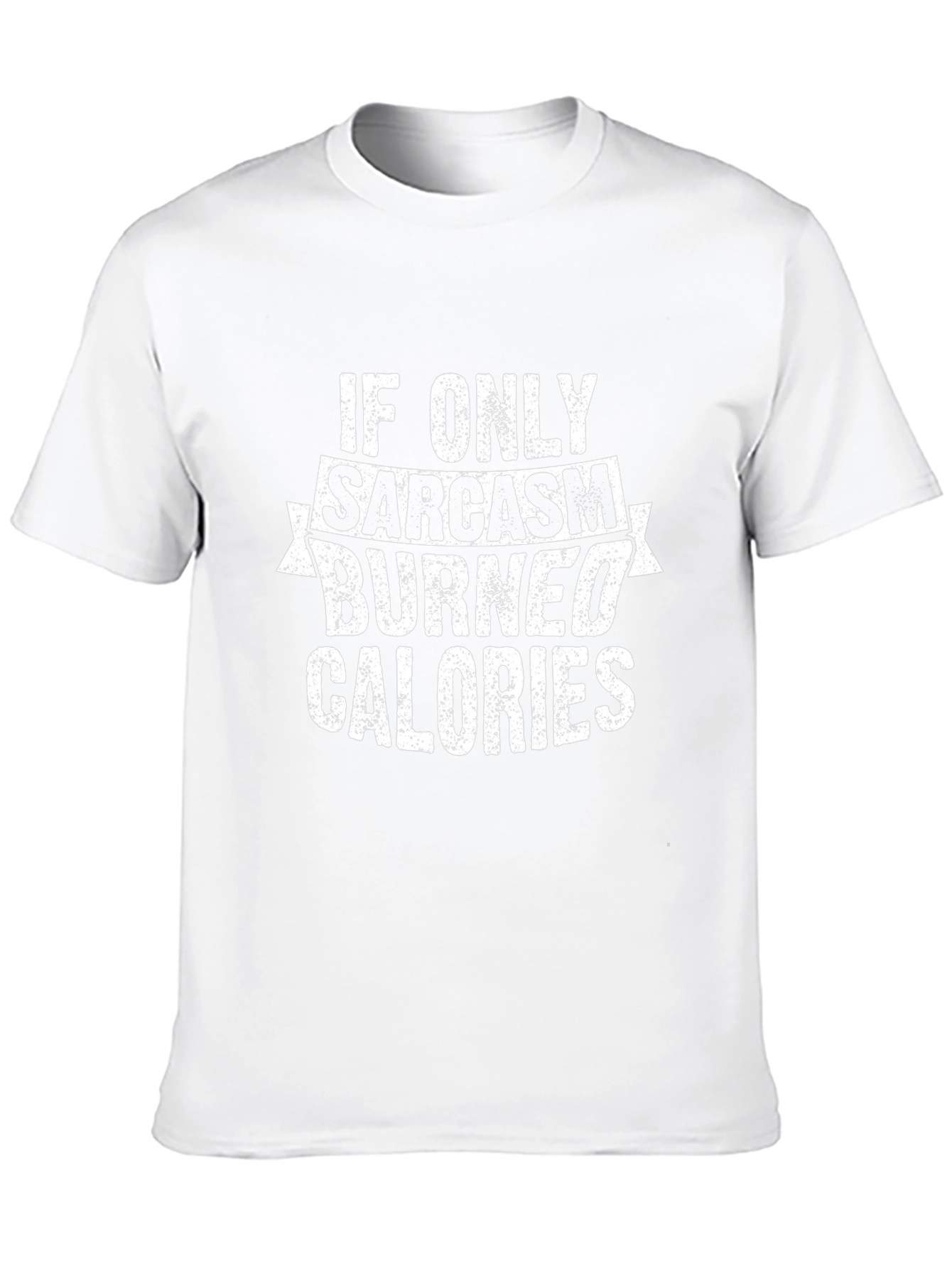 Sarcasm Burns Calories Graphic Tee