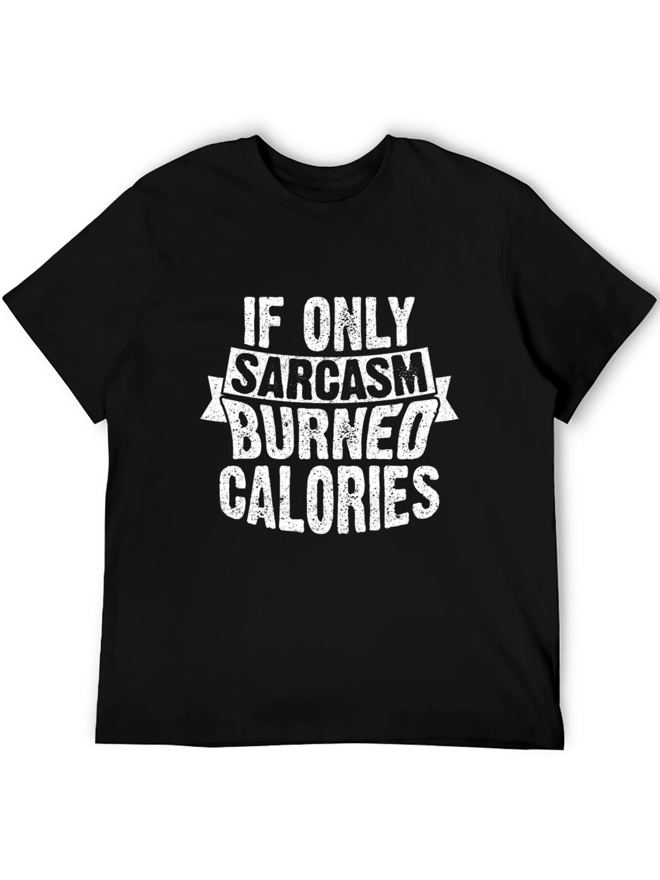 Sarcasm Burns Calories Graphic Tee