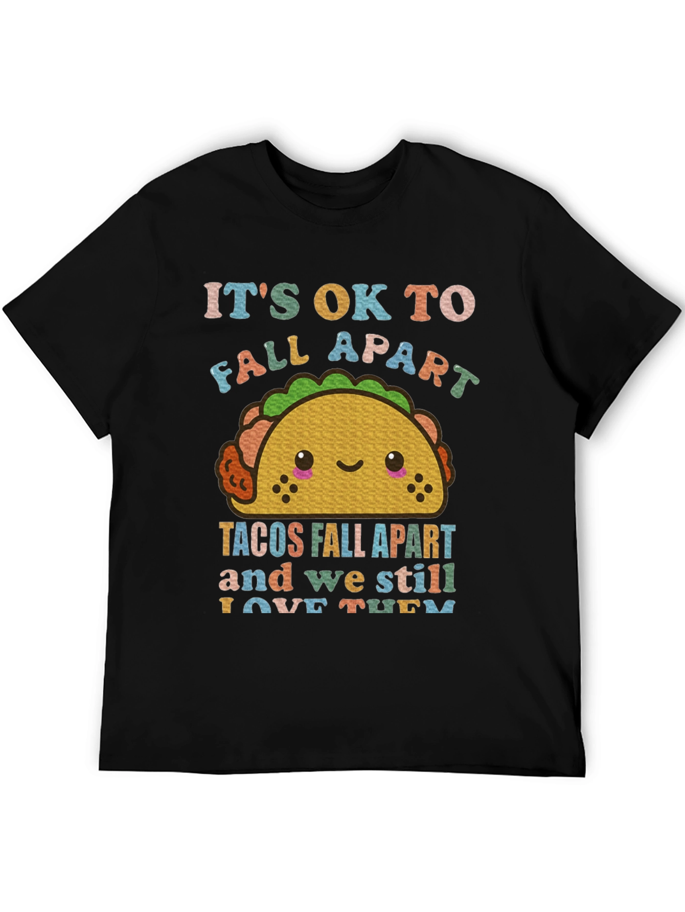 Its Ok to Fall Apart Funny Taco T-Shirt