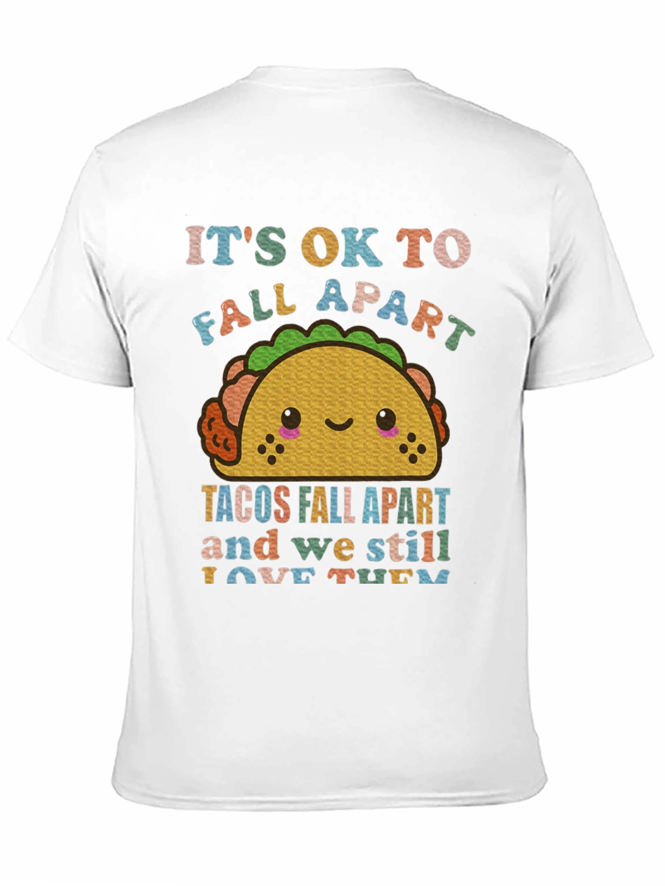 Its Ok to Fall Apart Funny Taco T-Shirt