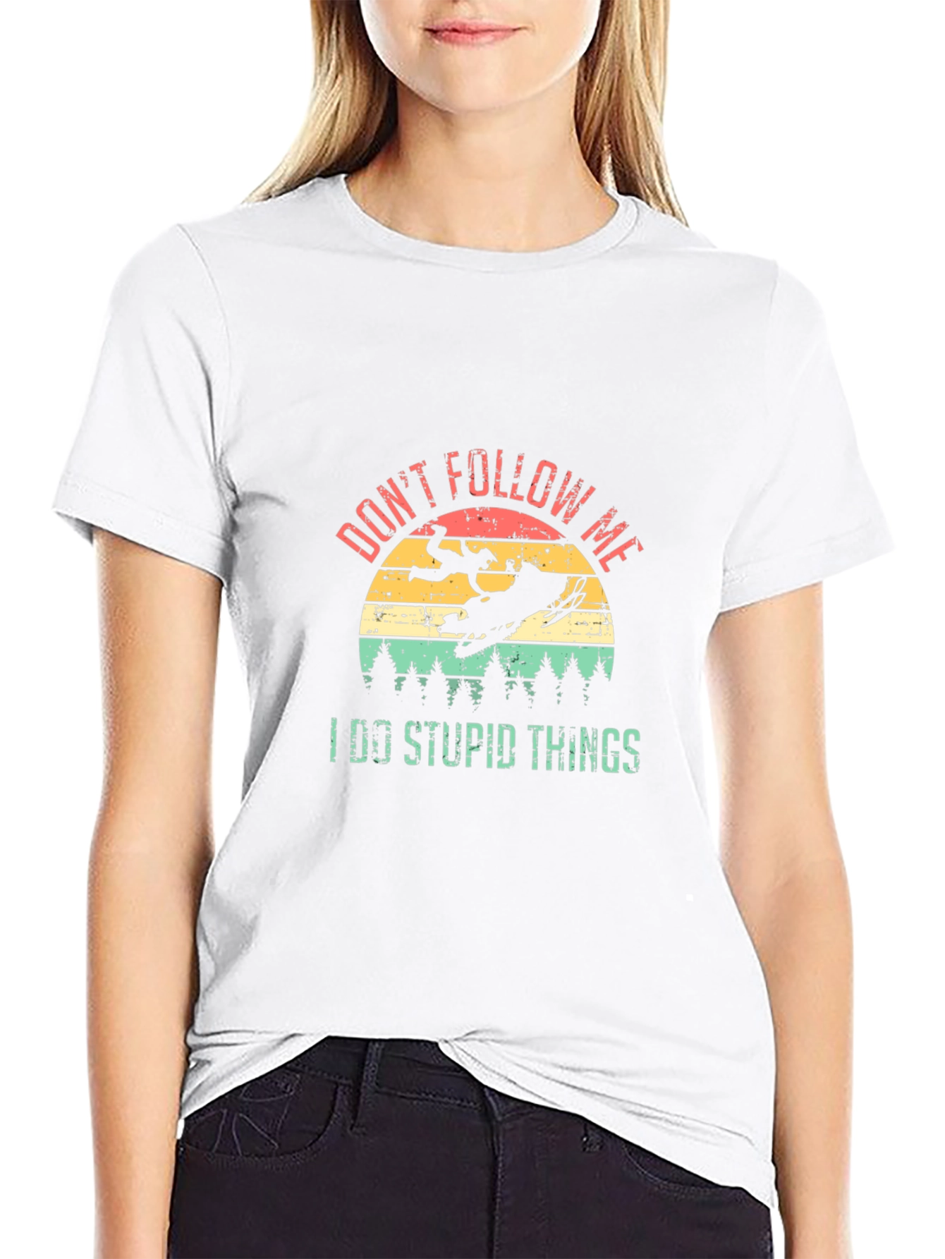 Dont Follow Me I Do Stupid Things T-Shirt