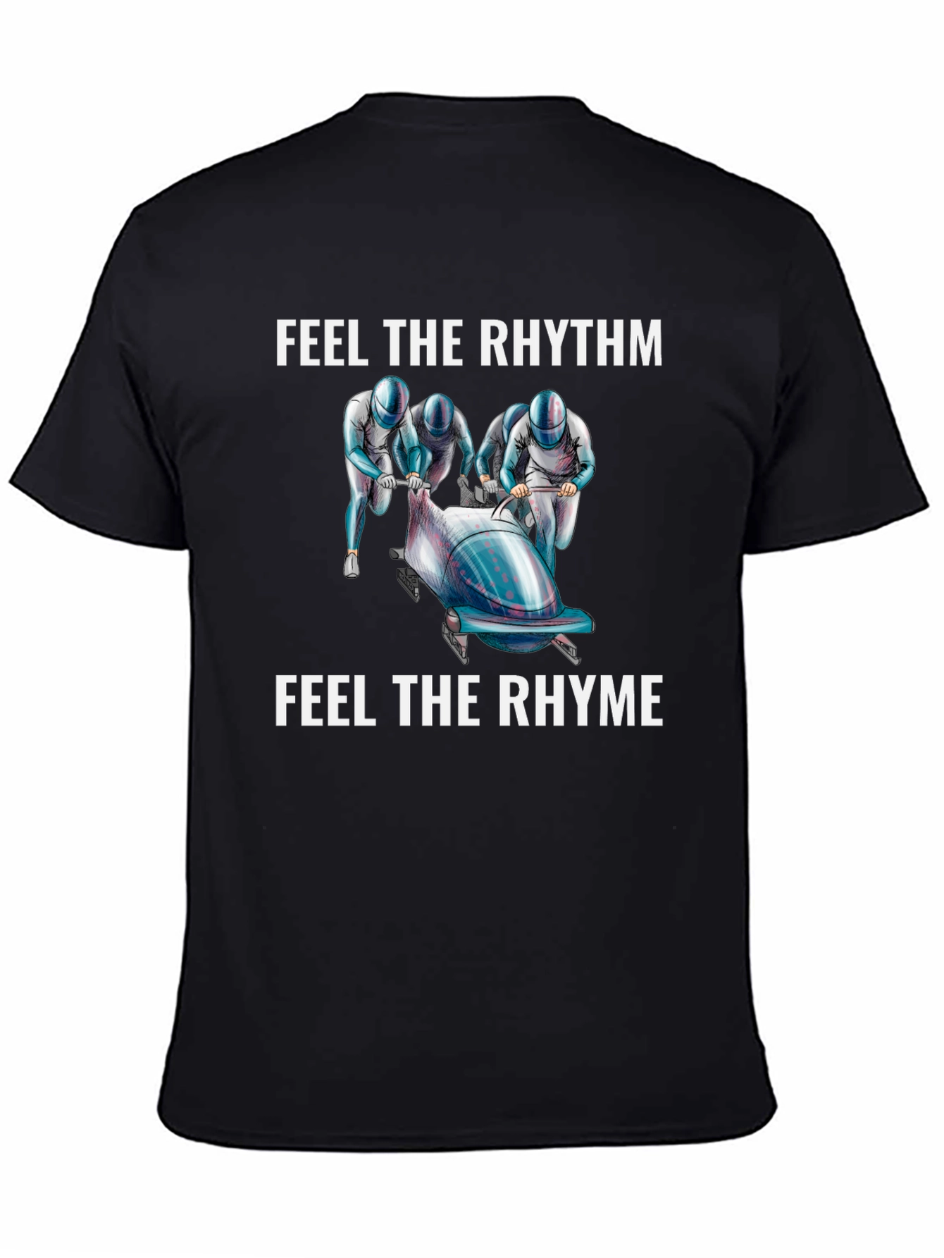 Feel The Rhythm Bobsled T-Shirt