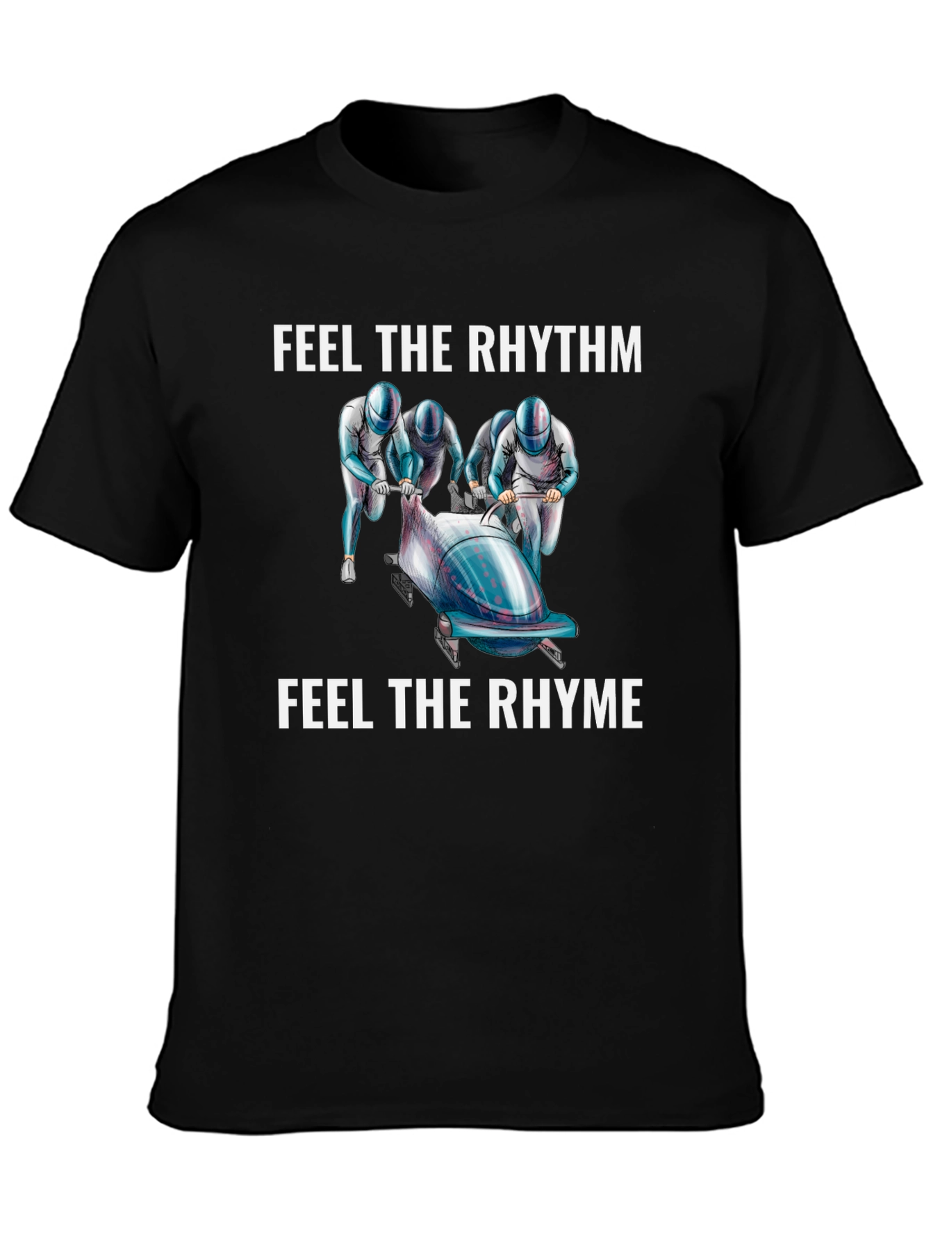 Feel The Rhythm Bobsled T-Shirt